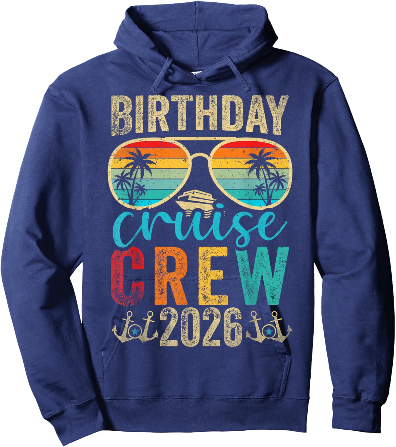 Family Birthday Cruising Birthday Cruise Crew 2026 Hoodie - Hoodie | Navy