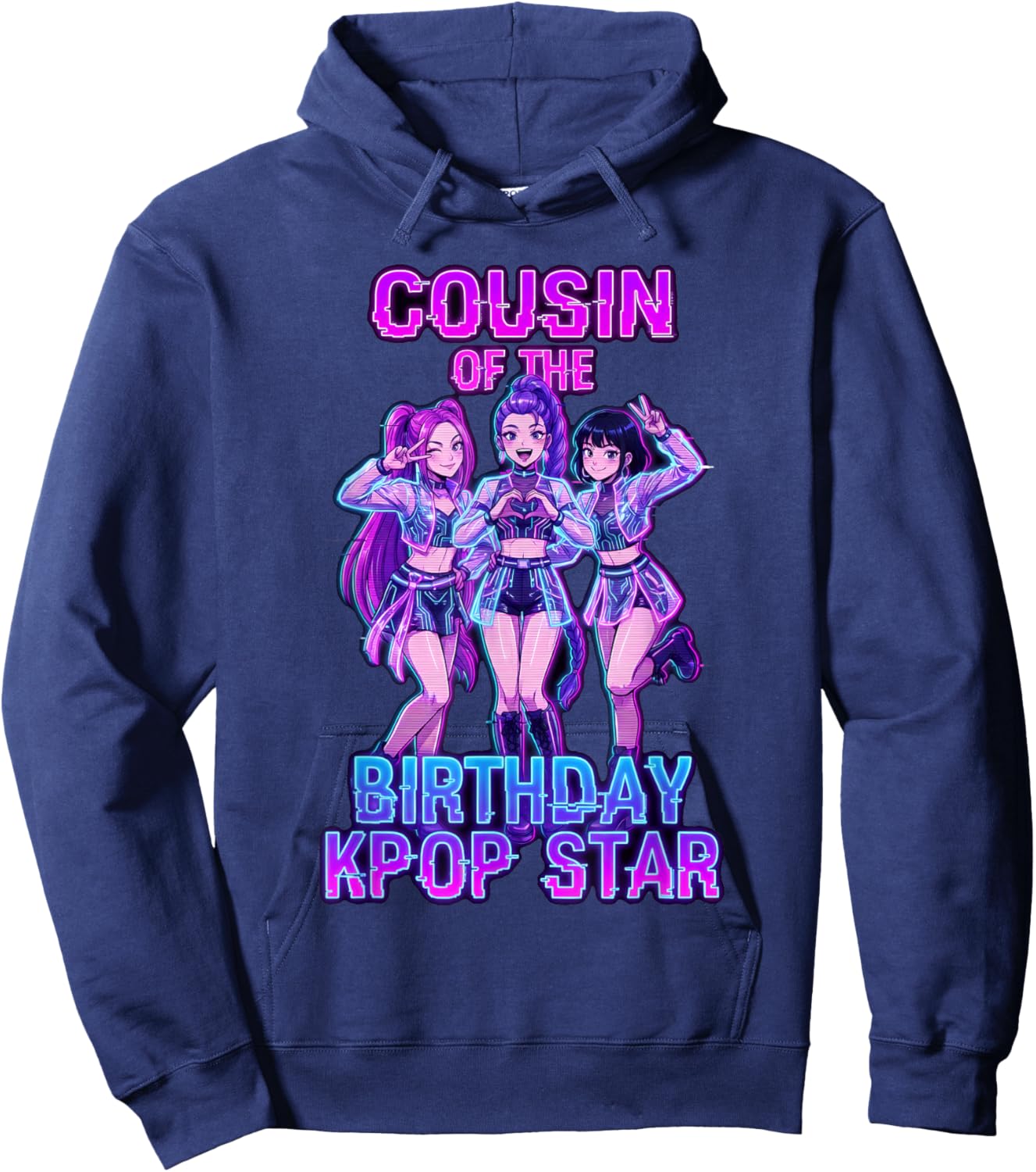 Cousin of Birthday Girl K-pop Star Korean Pop Music Lovers Hoodie - Hoodie | Navy