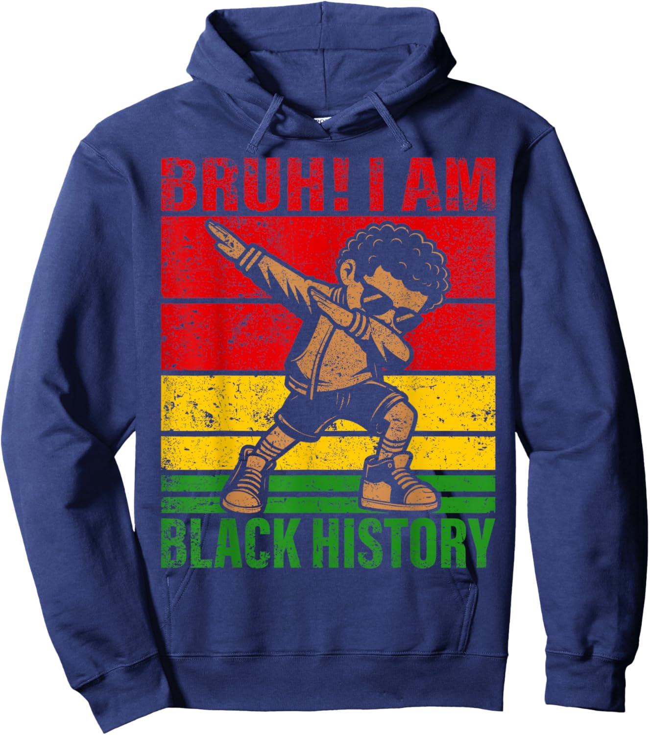 Bruh I Am Black History Kids Boys Men Black History Month Hoodie - Hoodie | Navy
