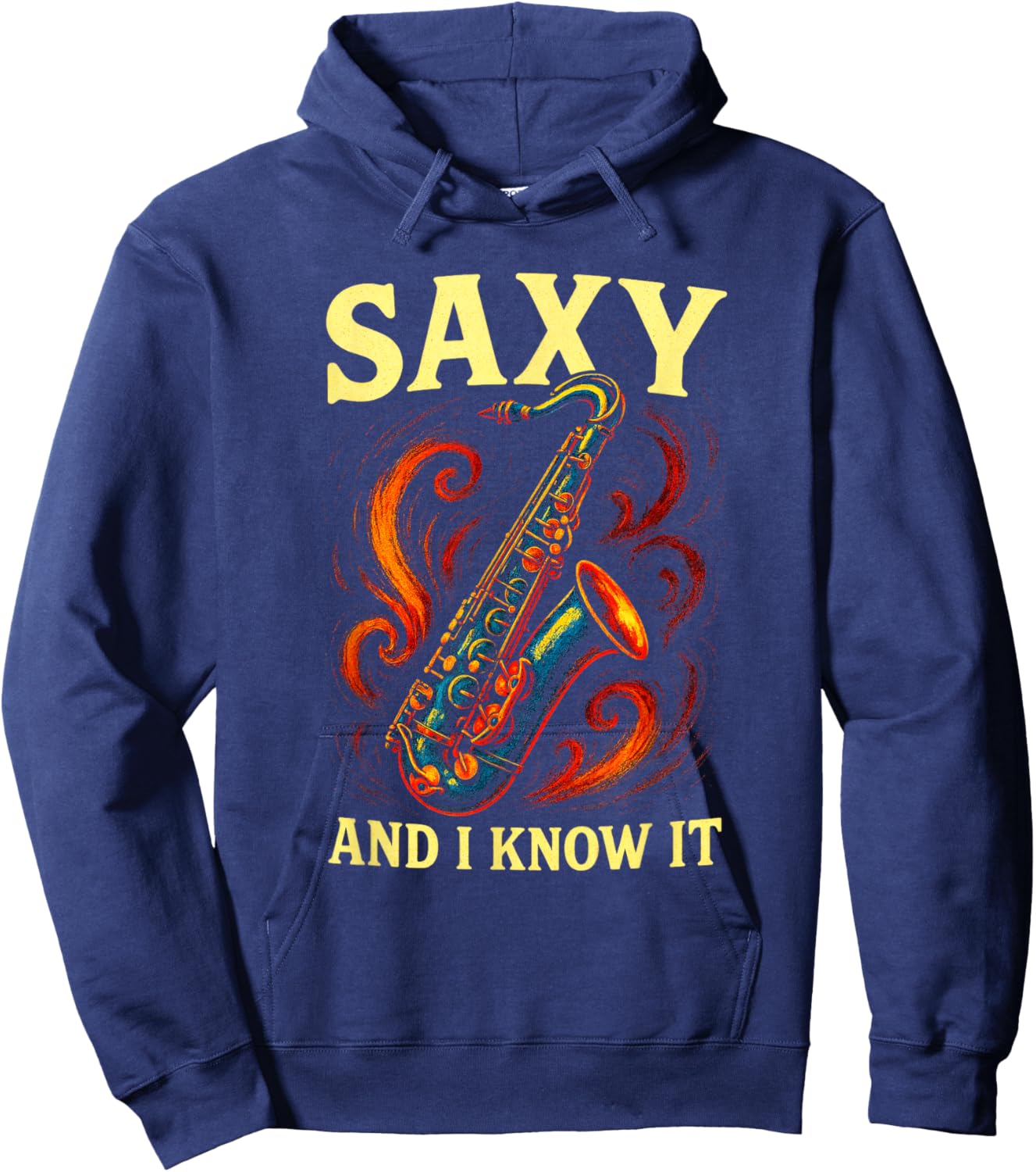 Saxy and I Know It - Funny Jazz Musician Hoodie - Hoodie | Navy