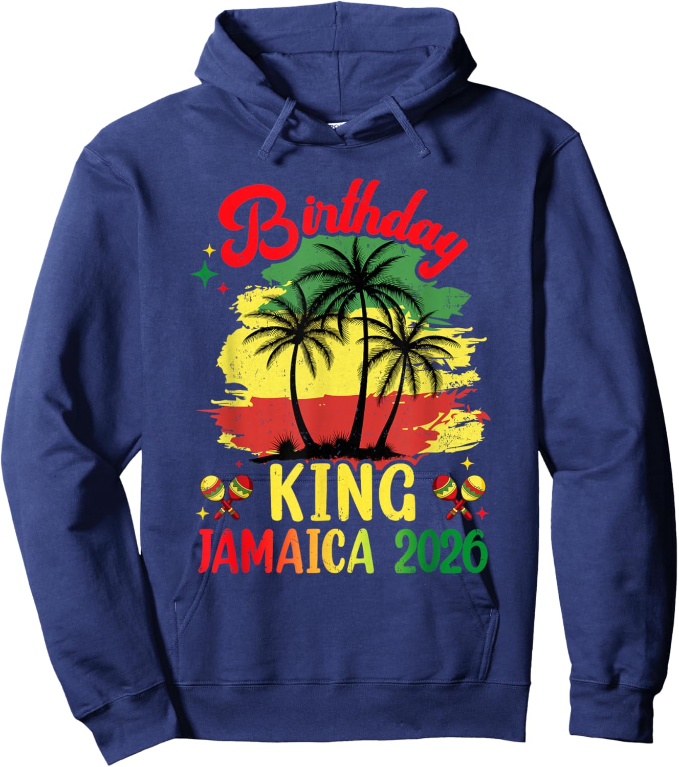 Birthday King Jamaica 2026 30Th 50Th Party Vacation Matching Hoodie - Hoodie | Navy