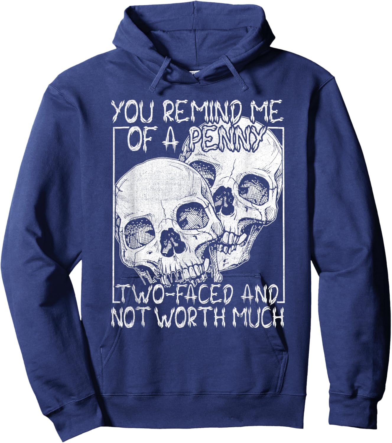 Skull You Remind Me of a Penny Happy Halloween Spooky Season Hoodie - Hoodie | Navy