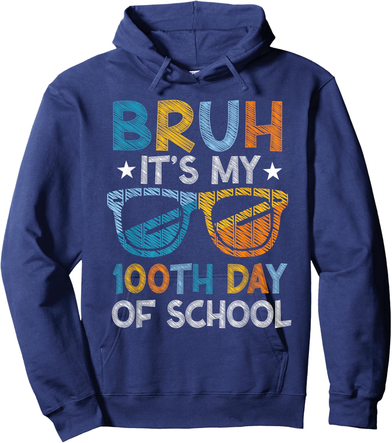 Bruh It's My 100th Day of School Boys Kid 100 Days of School Hoodie - Hoodie | Navy