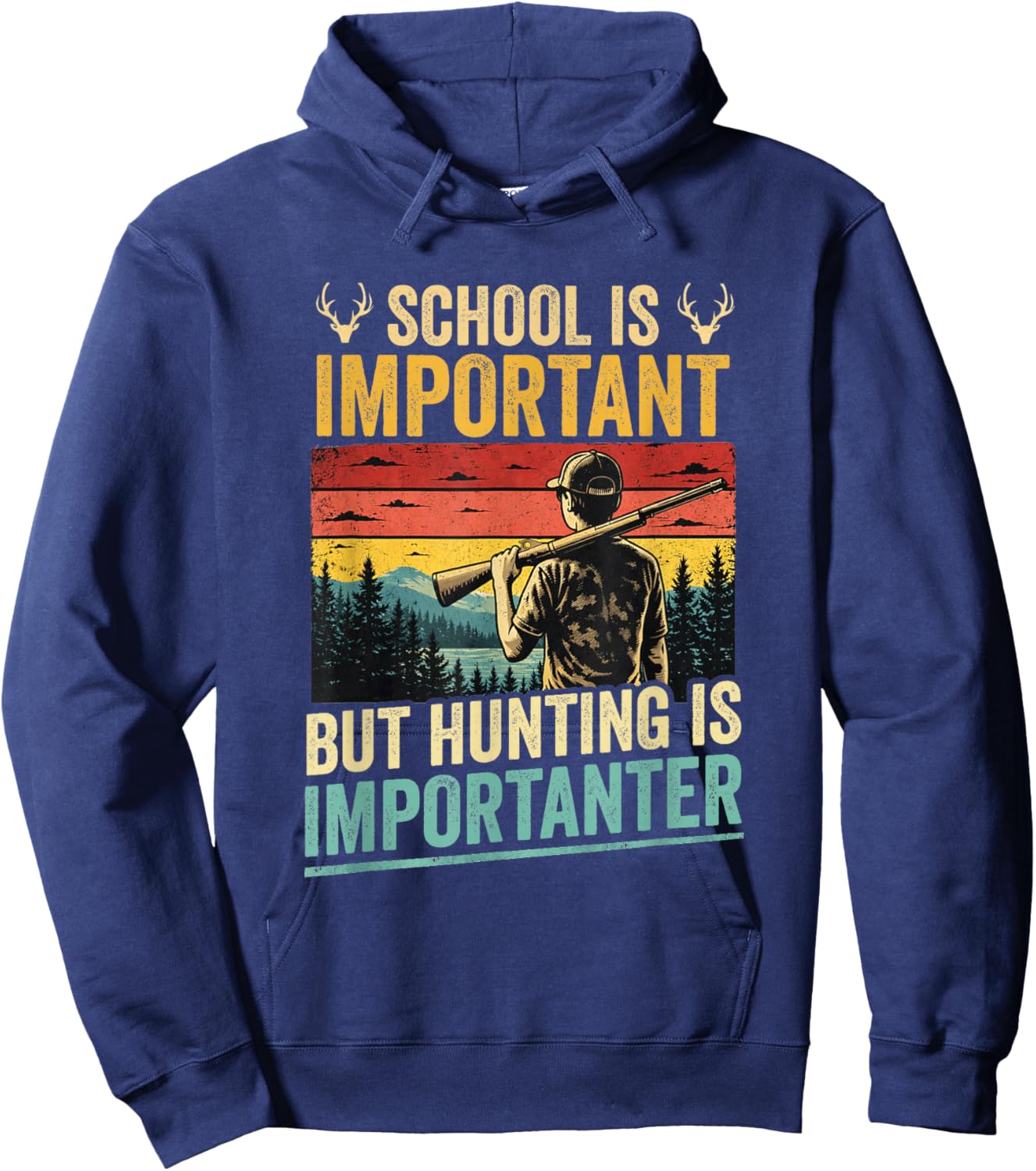 School is Important Hunting is Importanter Shirt Youth Boys Hoodie - Hoodie | Navy