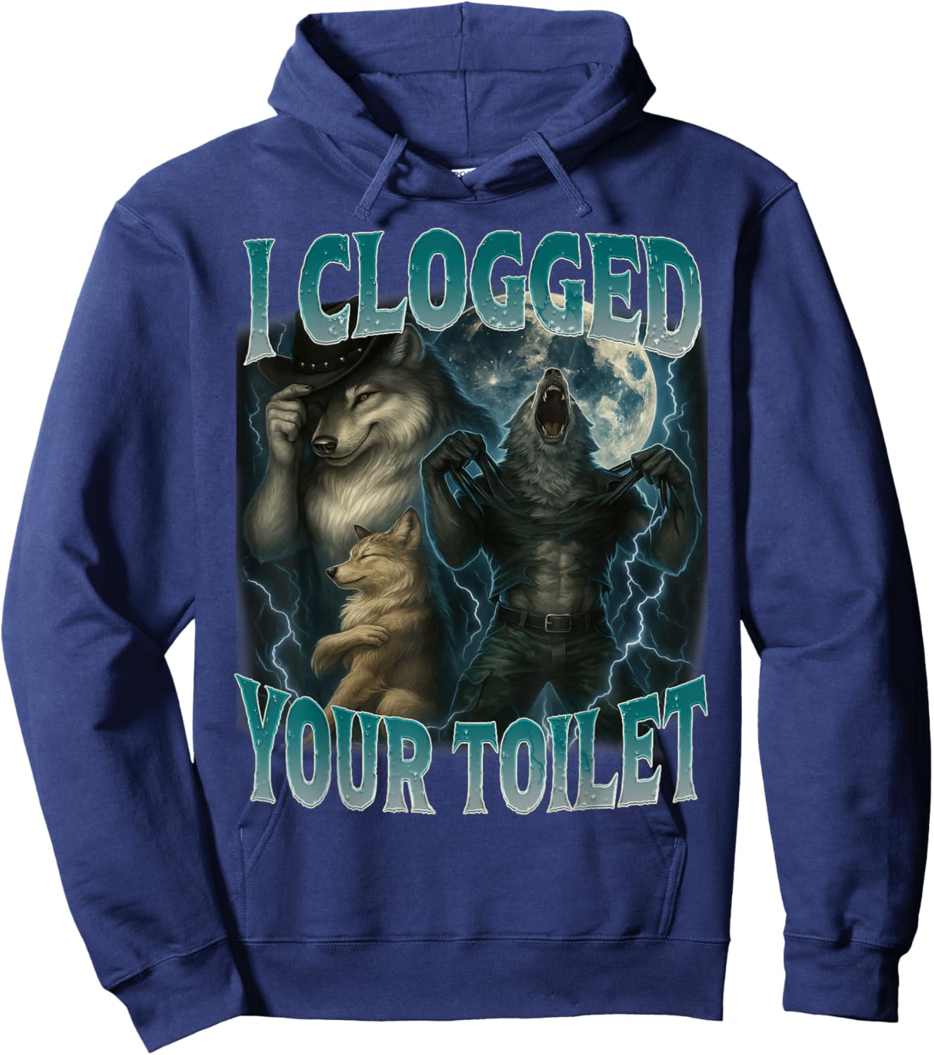 I Clogged Your Toilet Funny Alpha Wolf Meme Stupid Brainrot Hoodie - Hoodie | Navy
