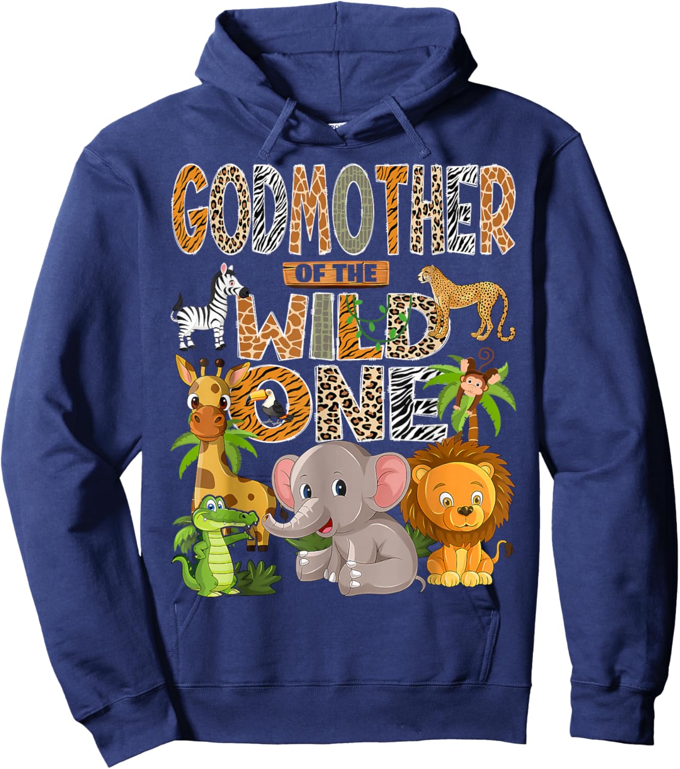 Godmother of The Wild One 1st Birthday Boy Safari Jungle Hoodie - Hoodie | Navy