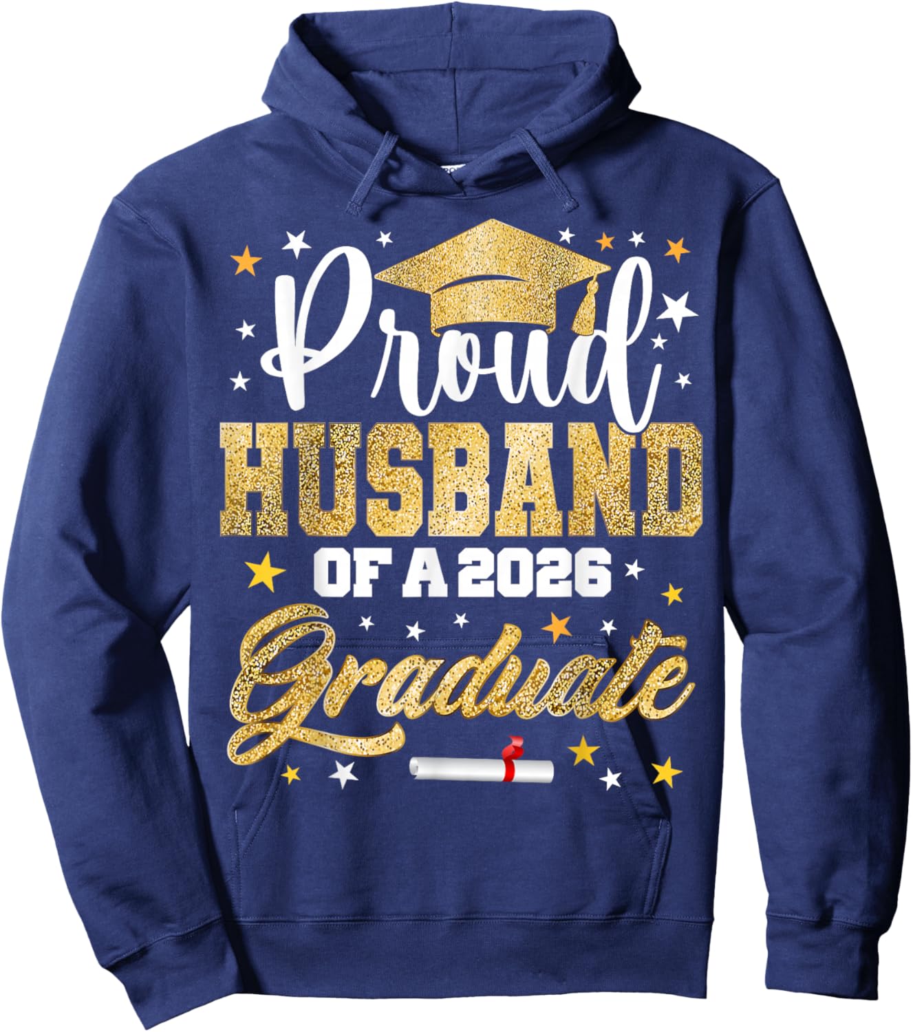 Proud Husband of 2026 Graduate Awesome Family College Hoodie - Hoodie | Navy