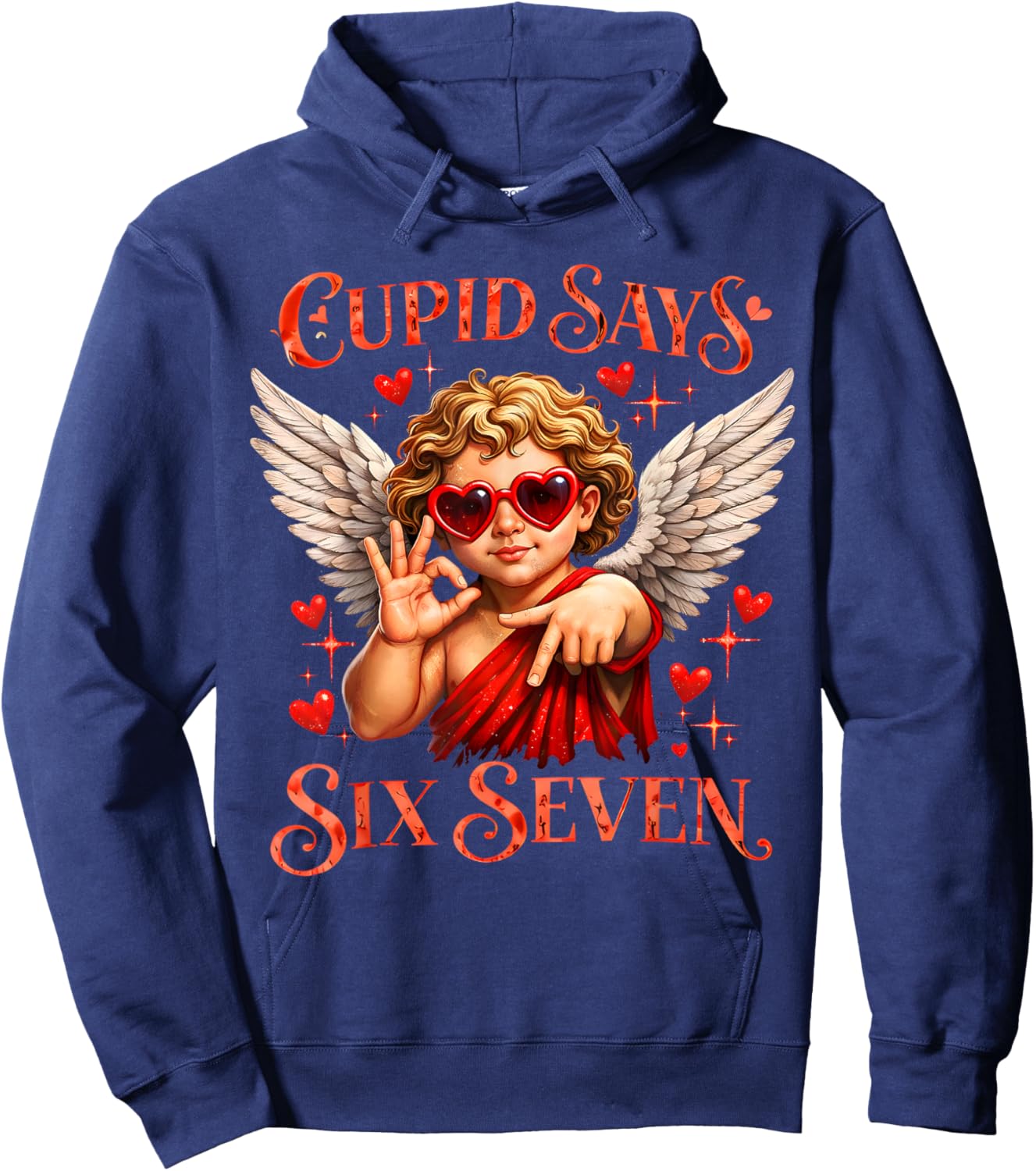 Cupid Says 67 for Kids Women Men Boys Girls Valentines Day Hoodie - Hoodie | Navy