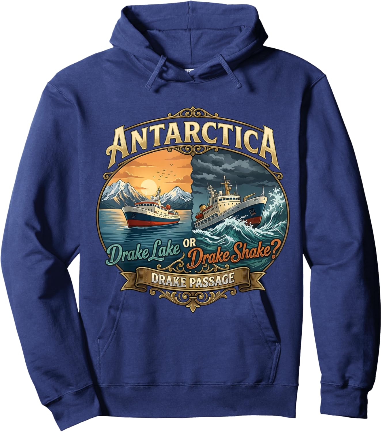 Antarctica Drake Passage Lake Shake I Survived Drake Passage Hoodie - Hoodie | Navy