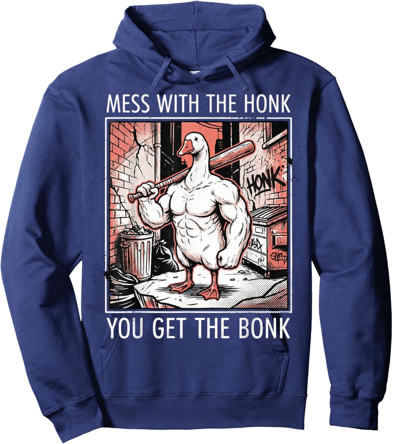 Mess with The Honk You Get The Bonk Hoodie - Hoodie | Navy