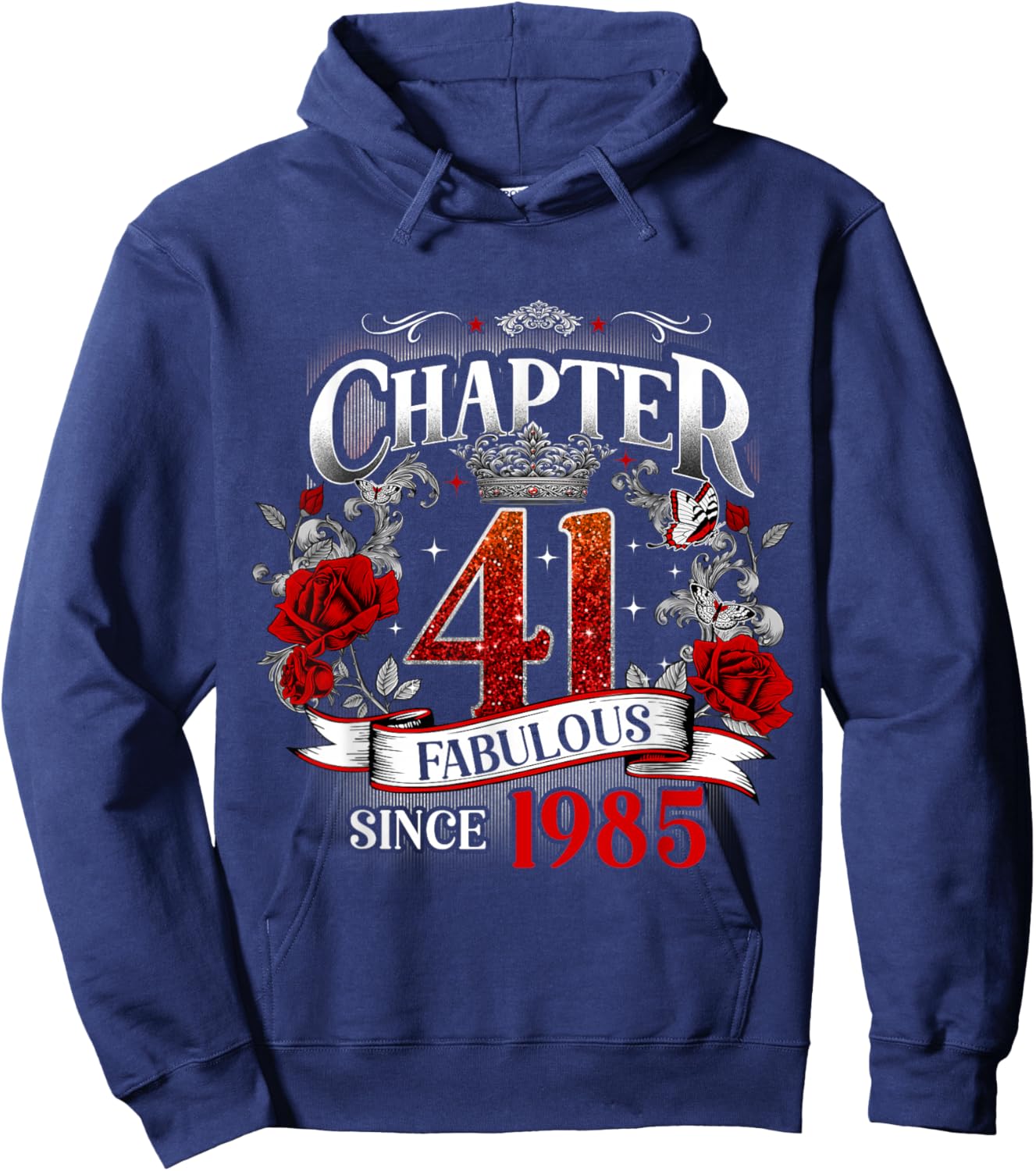 Chapter 41 Fabulous Since 1985 Roses 41st Birthday Women Hoodie - Hoodie | Navy