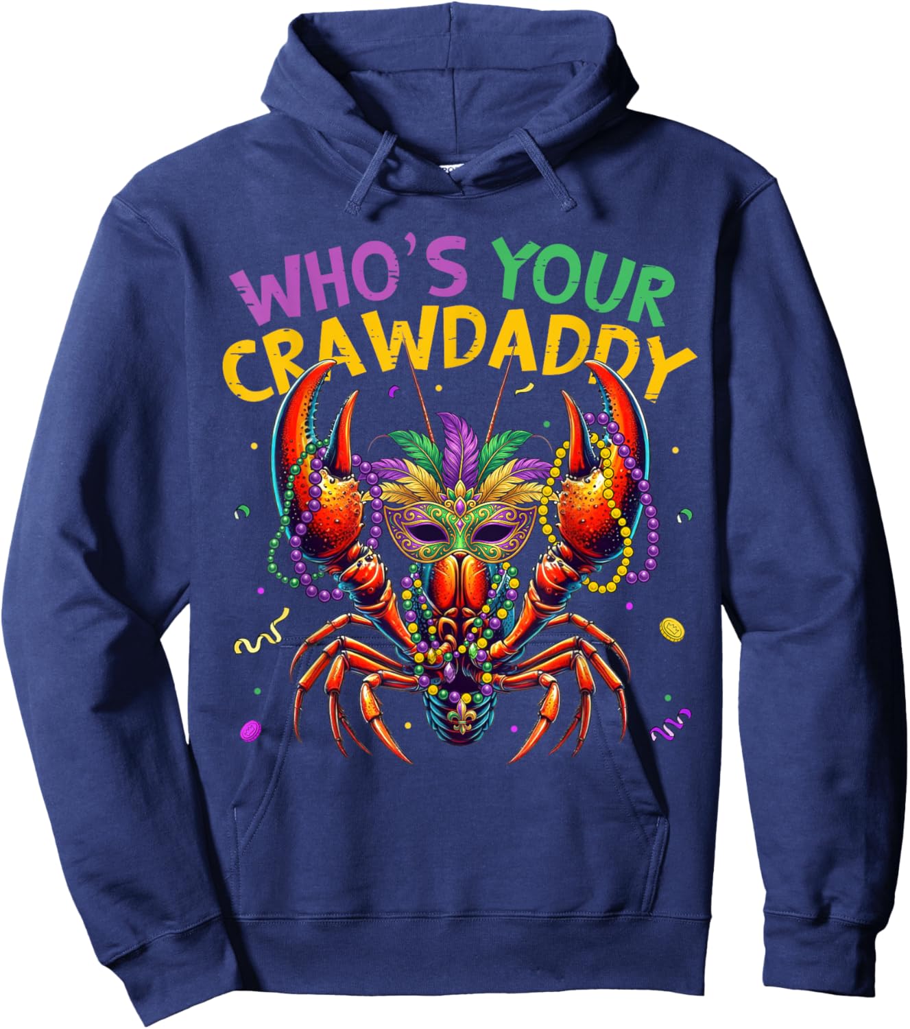 Funny Crawfish Mardi Gras Jester Beads Whos Your Crawdaddy Hoodie - Hoodie | Navy
