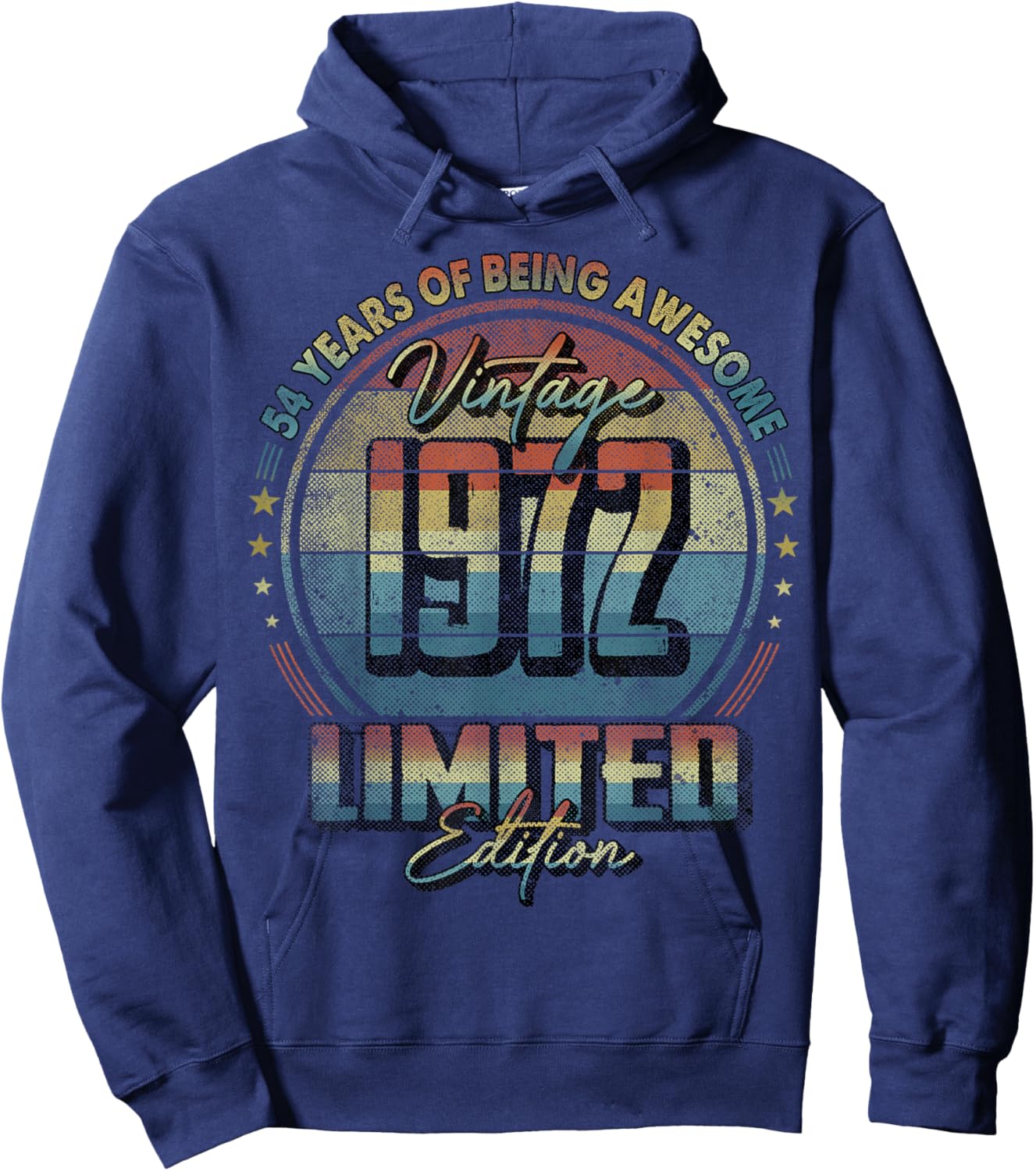 Vintage 1972 Limited Edition Shirt 54 Year Old 54th Birthday Hoodie - Hoodie | Navy