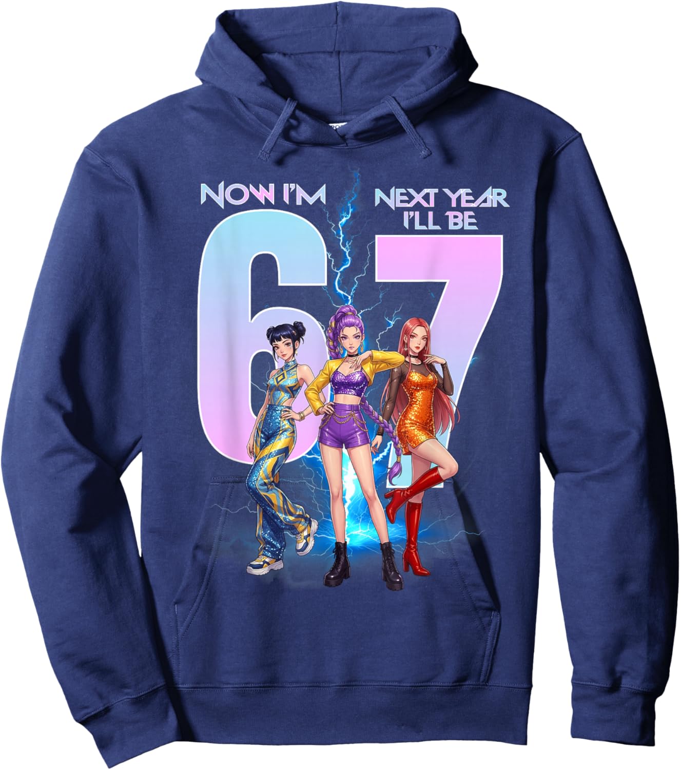 Now I'm Six Next Year I'll Be Seven 67 Meme K-pop Bday Girl Hoodie - Hoodie | Navy