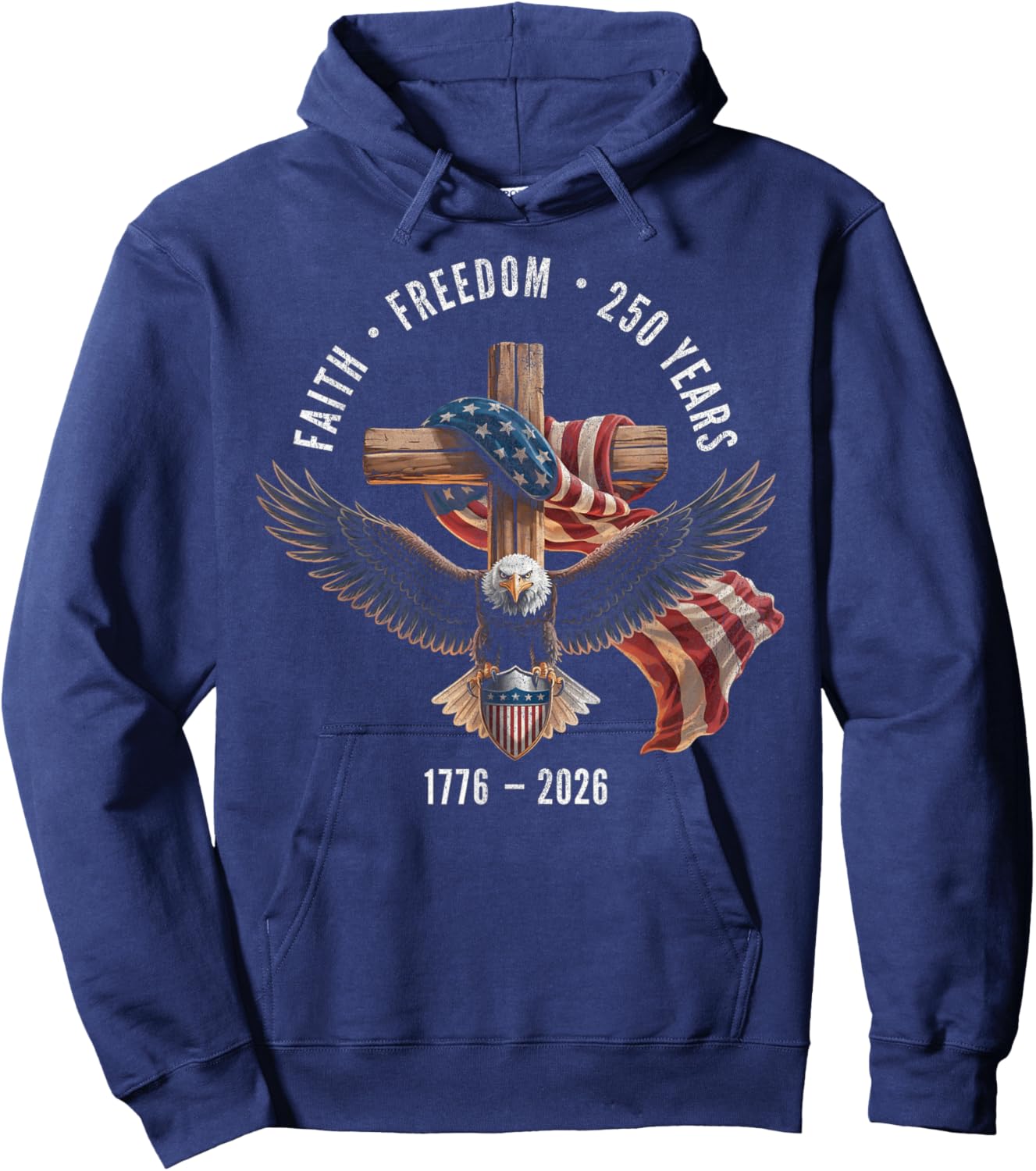 Faith Freedom 250 Years 1776-2026 Christian Cross Shield Hoodie - Hoodie | Navy