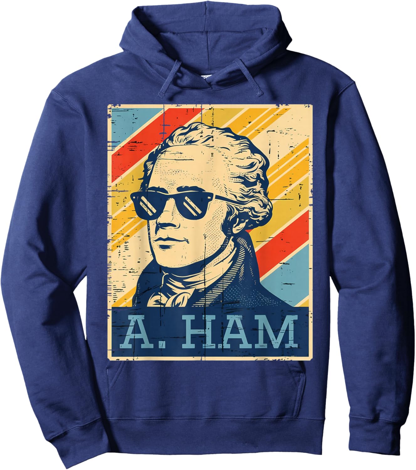 A Ham Alexander Hamilton Retro Funny Saying Men Women Kids Hoodie - Hoodie | Navy