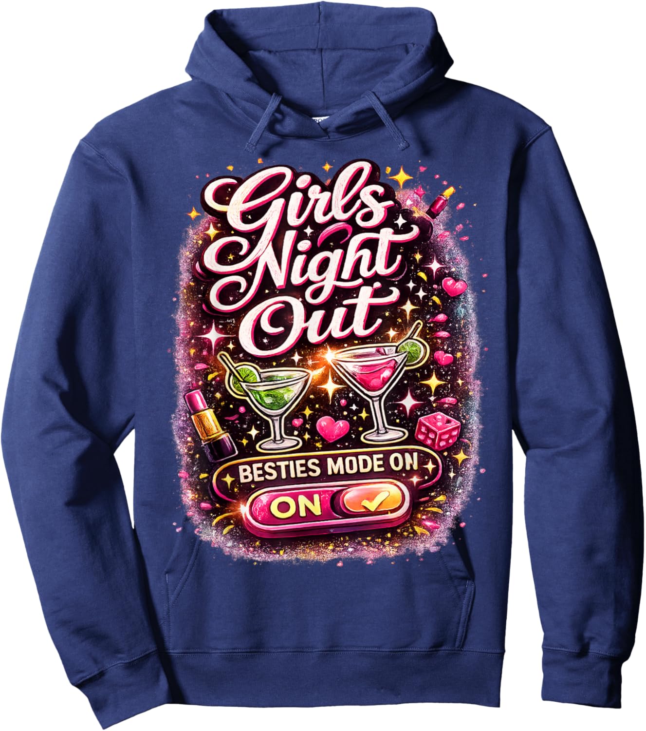 Girls Night Out Besties Mode On Party Social Events Hoodie - Hoodie | Navy