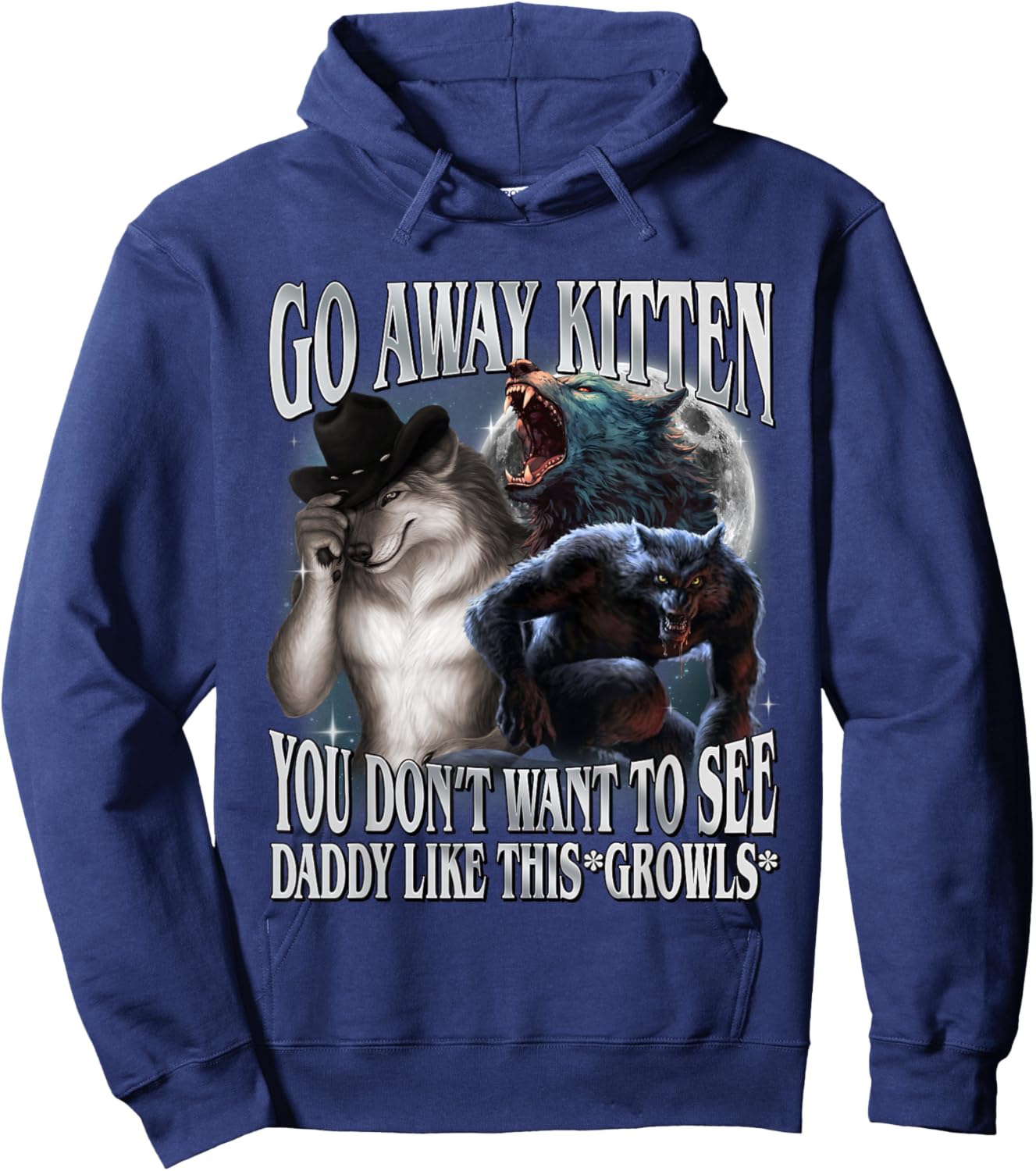 Go Away Kitten You Don't Want to See Daddy Like This Hoodie - Hoodie | Navy