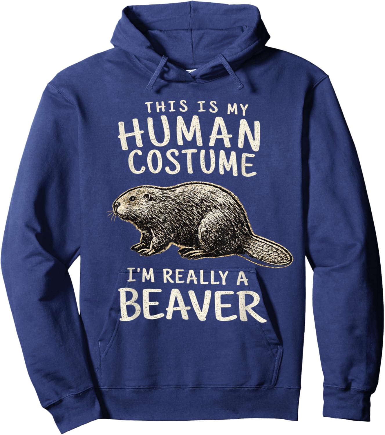 This is My Human Costume I'm Really A Beaver Halloween Kids Hoodie - Hoodie | Navy