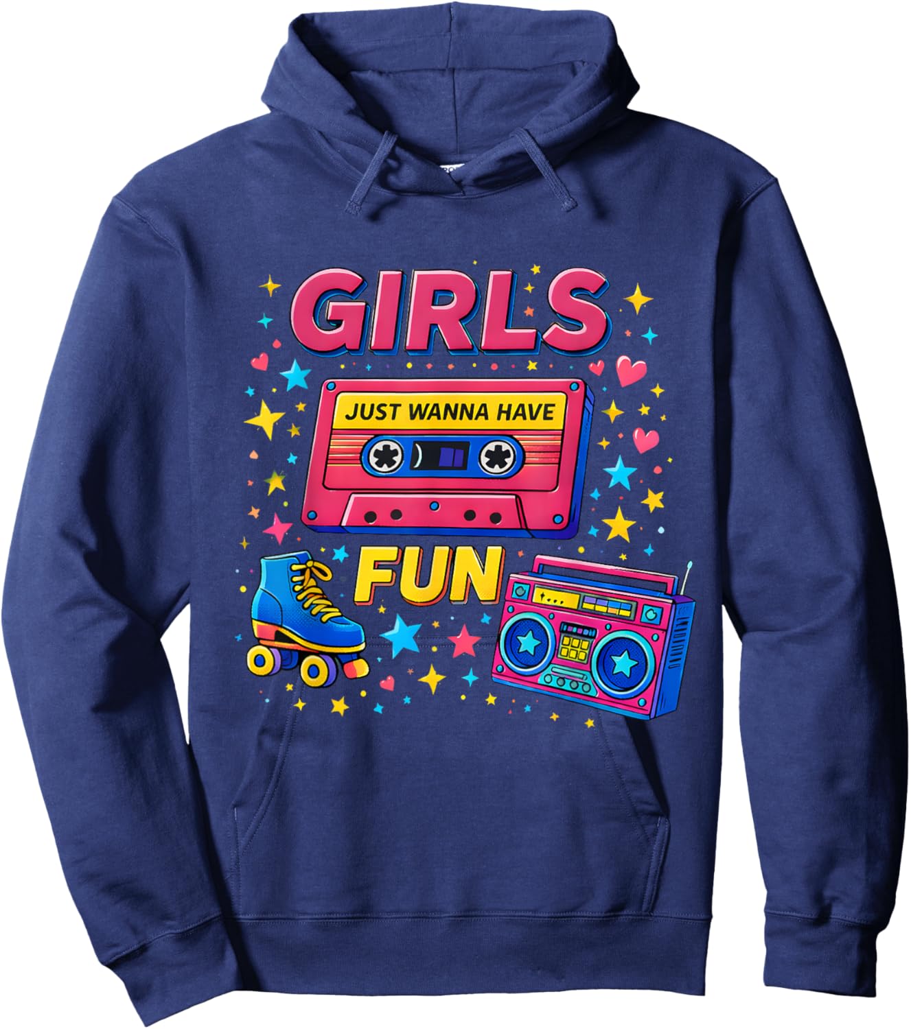 Retro Girls Just Wanna Have Fun 80s Vibe Classic Throwback Hoodie - Hoodie | Navy