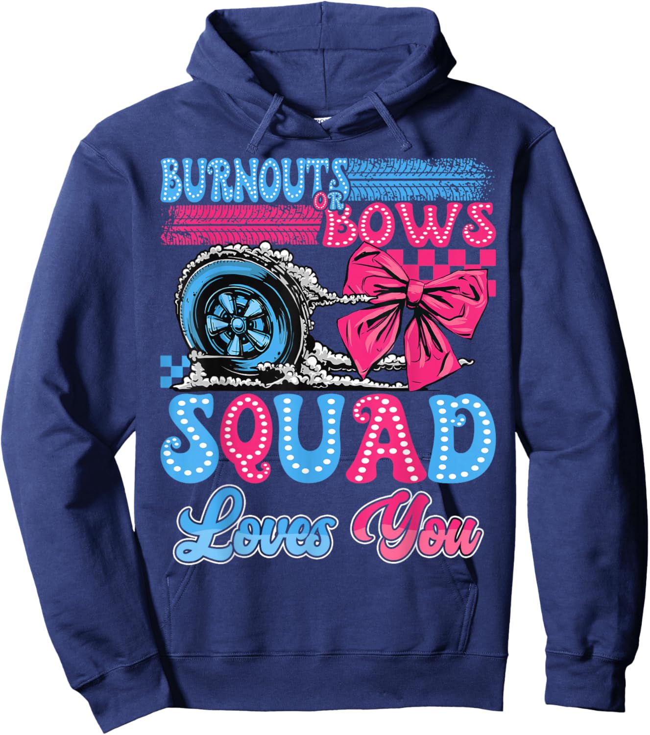 Burnouts or Bows Squad Loves You Gender Reveal Party Hoodie - Hoodie | Navy