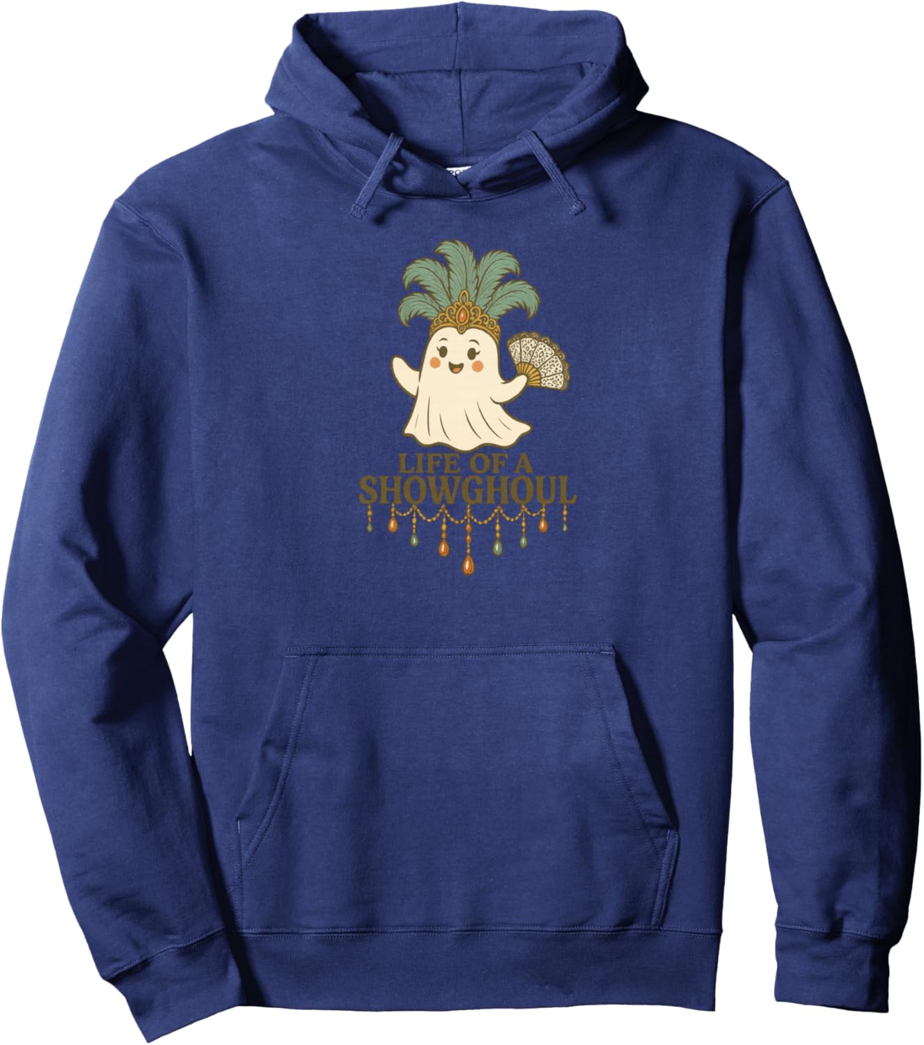 Life of a Showghoul Cute Halloween Ghost Showgirl Fan Design Hoodie - Hoodie | Navy