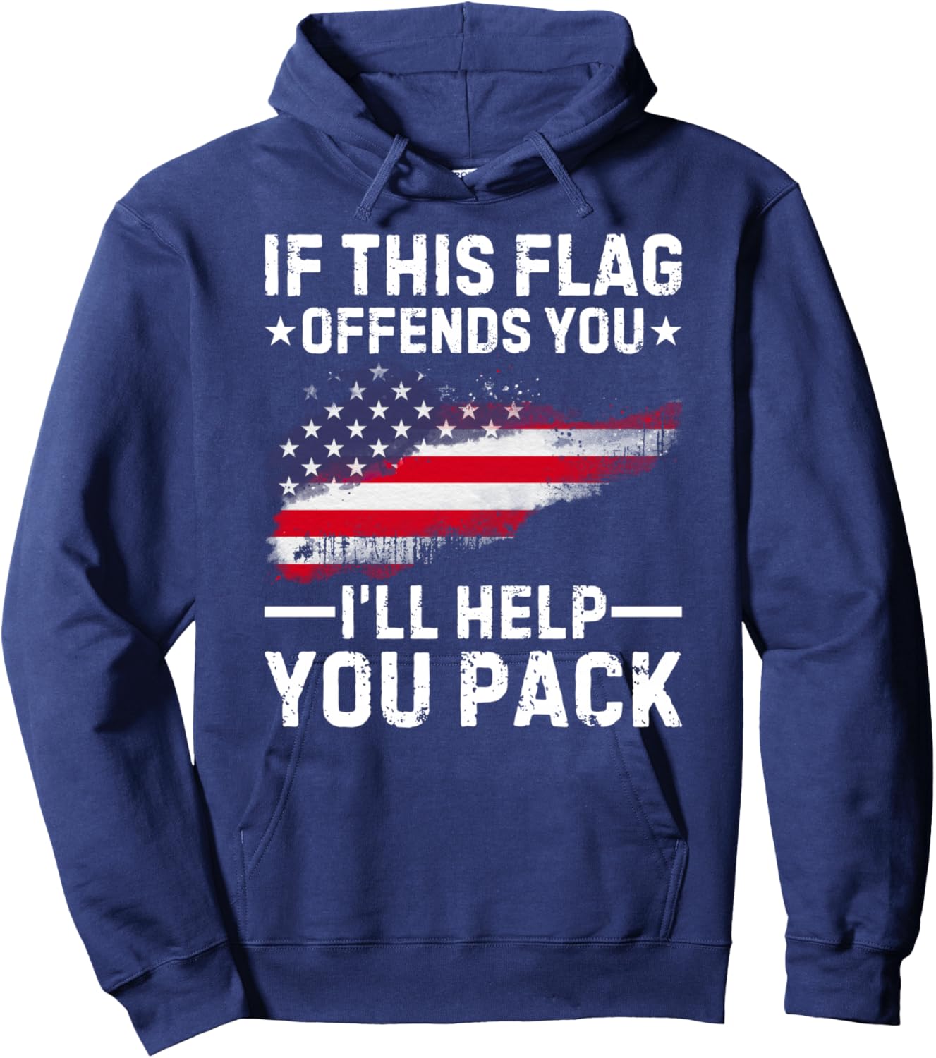 If This Flag Offends You I'll Help You Pack Hoodie - Hoodie | Navy