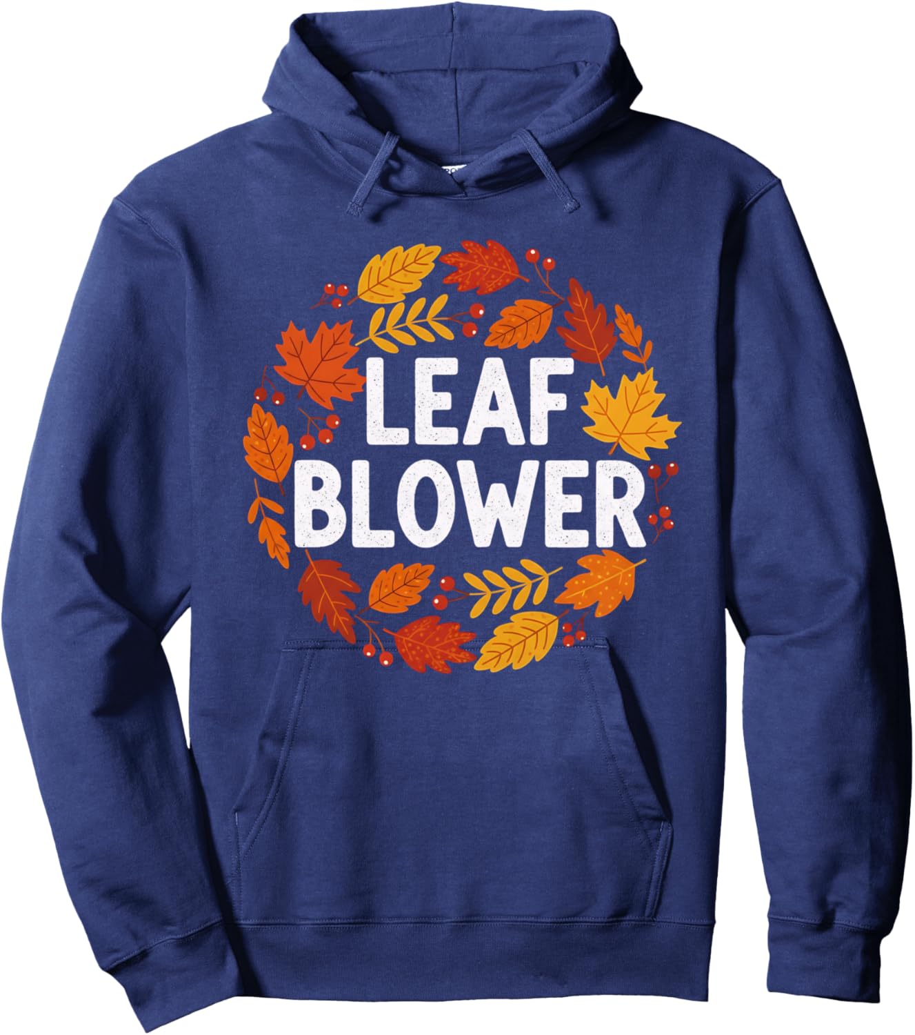 Leaf Blower Funny Landscaping Autumn Sucking Leaf Blowers Hoodie - Hoodie | Navy