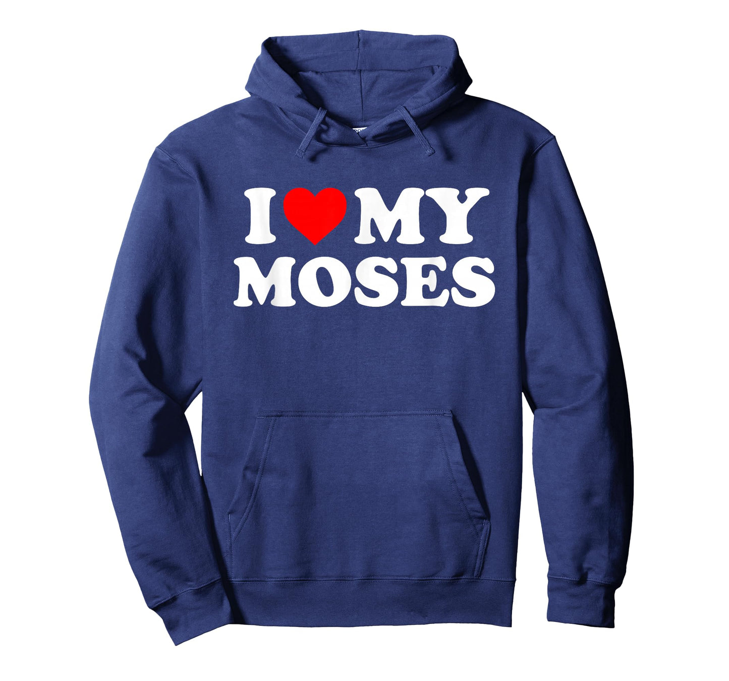 I Love My Moses T-Shirt