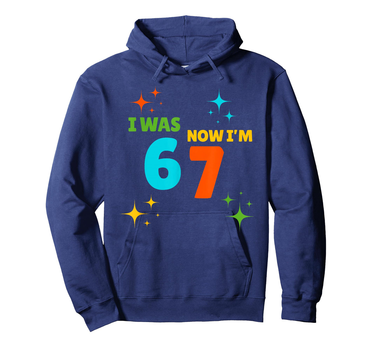 7 Year Old Birthday Shirt - was 6 Now I'm 7 67 Funny T-Shirt