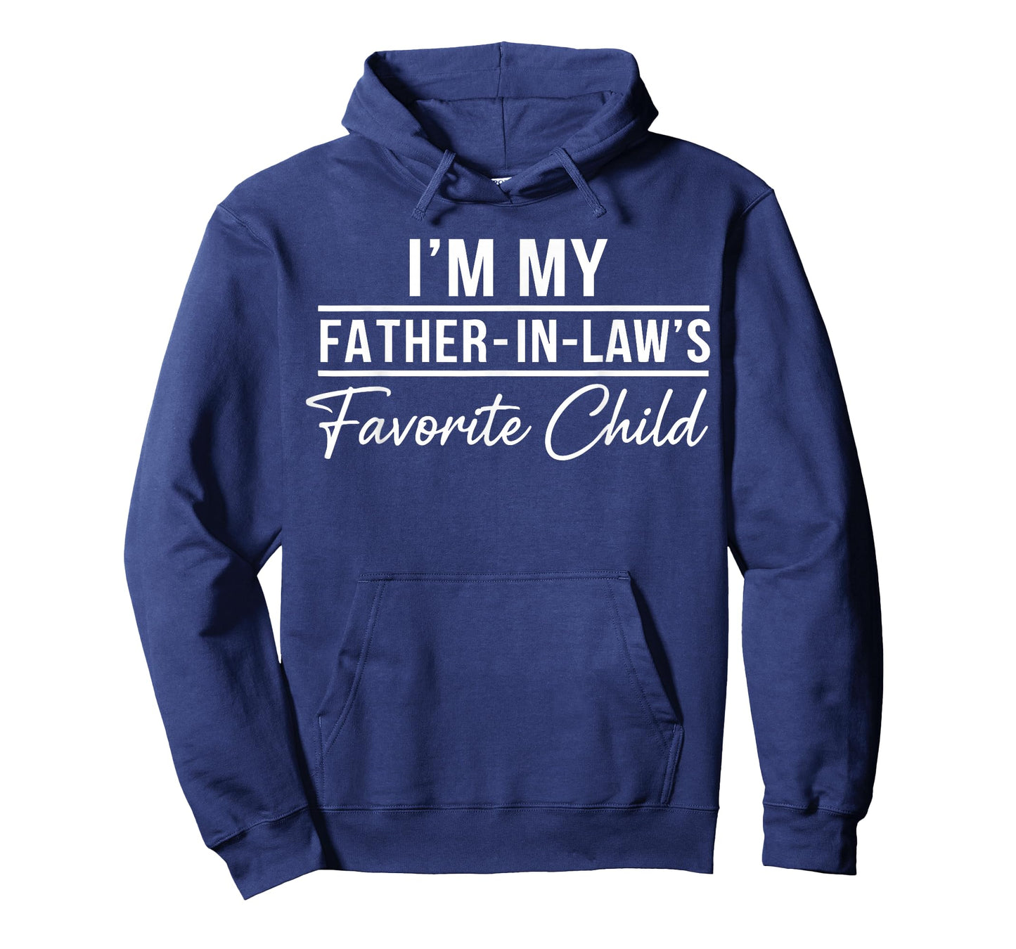 Funny Son in Law Tee Im My Father in Laws Favorite Child T-Shirt