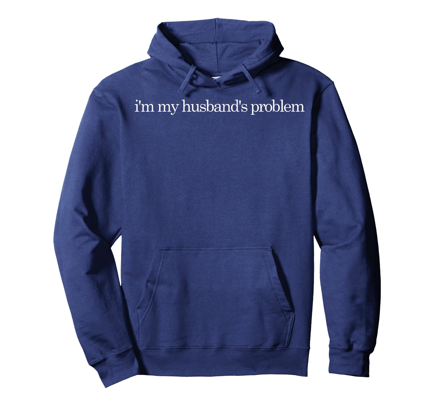 I'm My Husband's Problem Funny Wife Saying T-Shirt