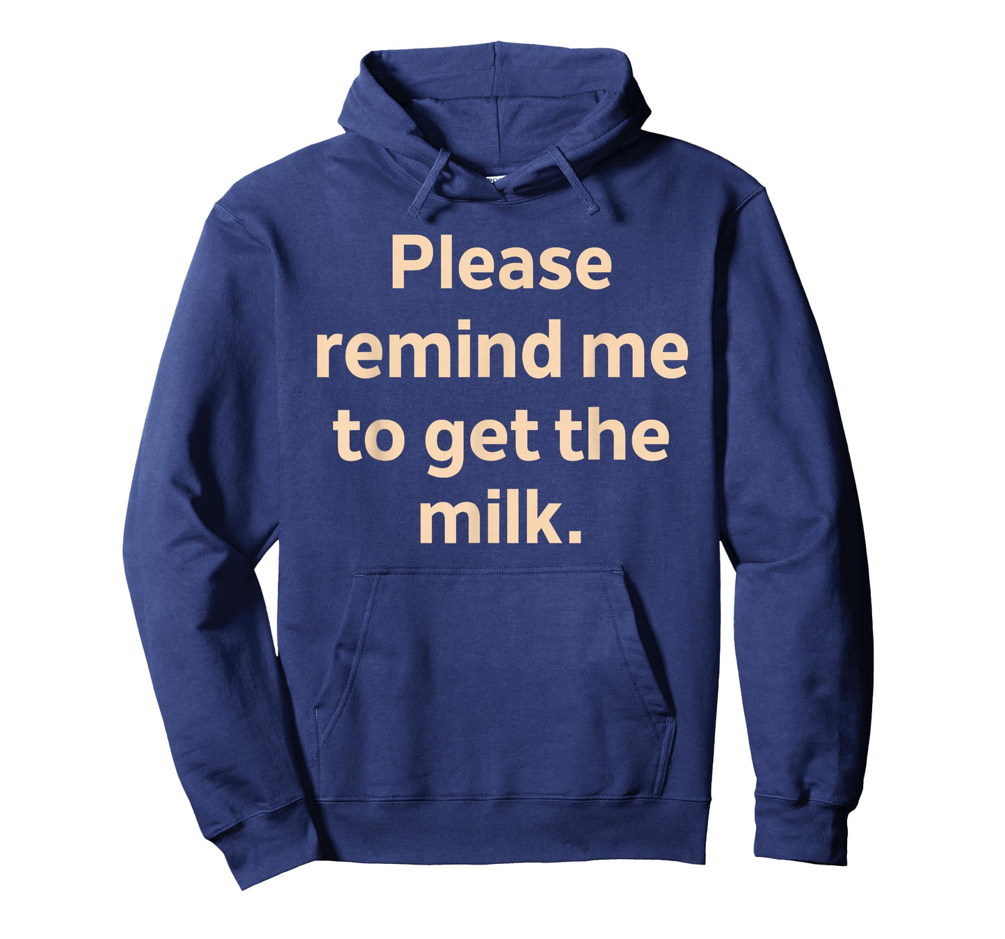 Please Remind Me to Get The Milk T-Shirt