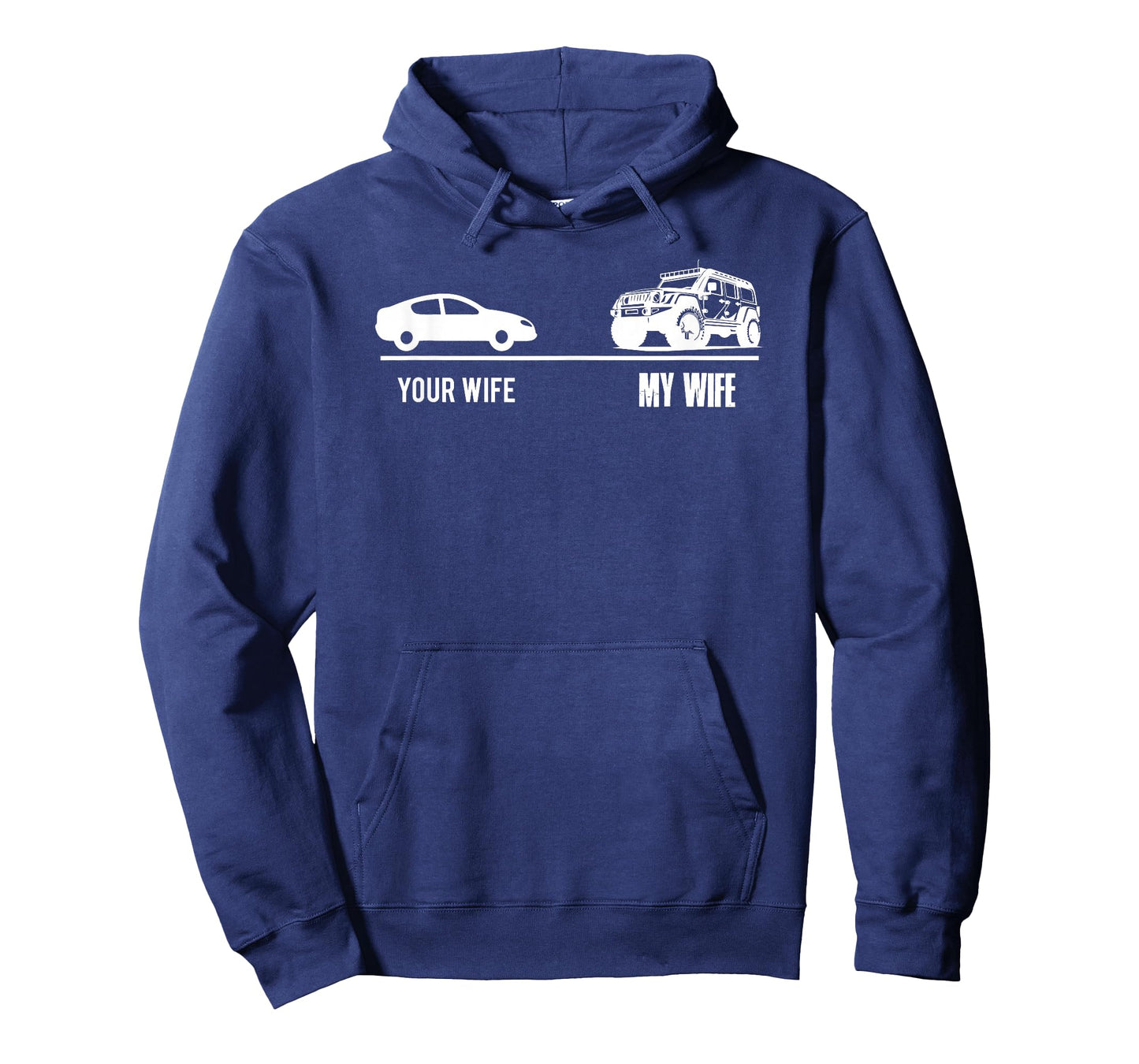 Your Wife-My Wife 4x4 Offroad Vehicle Enthusiast T-Shirt