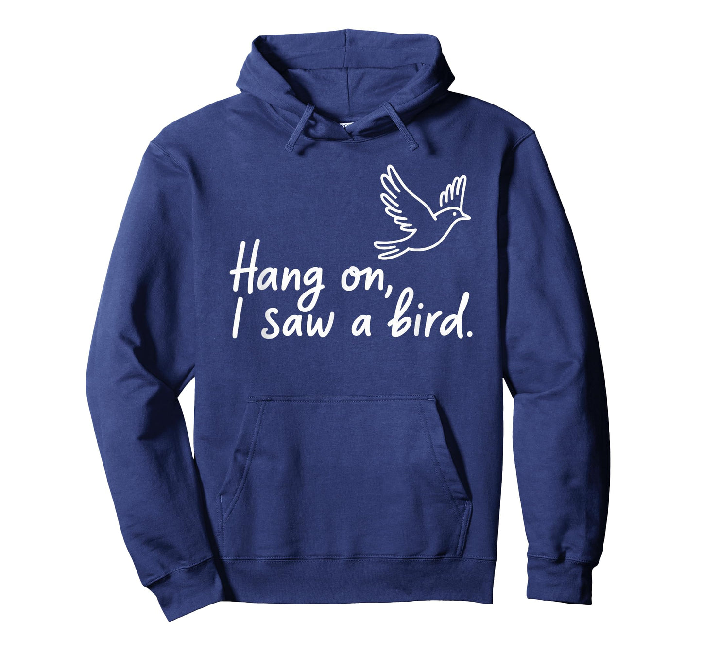 Hang On I Saw A Bird Funny Birding Birdwatching T-Shirt