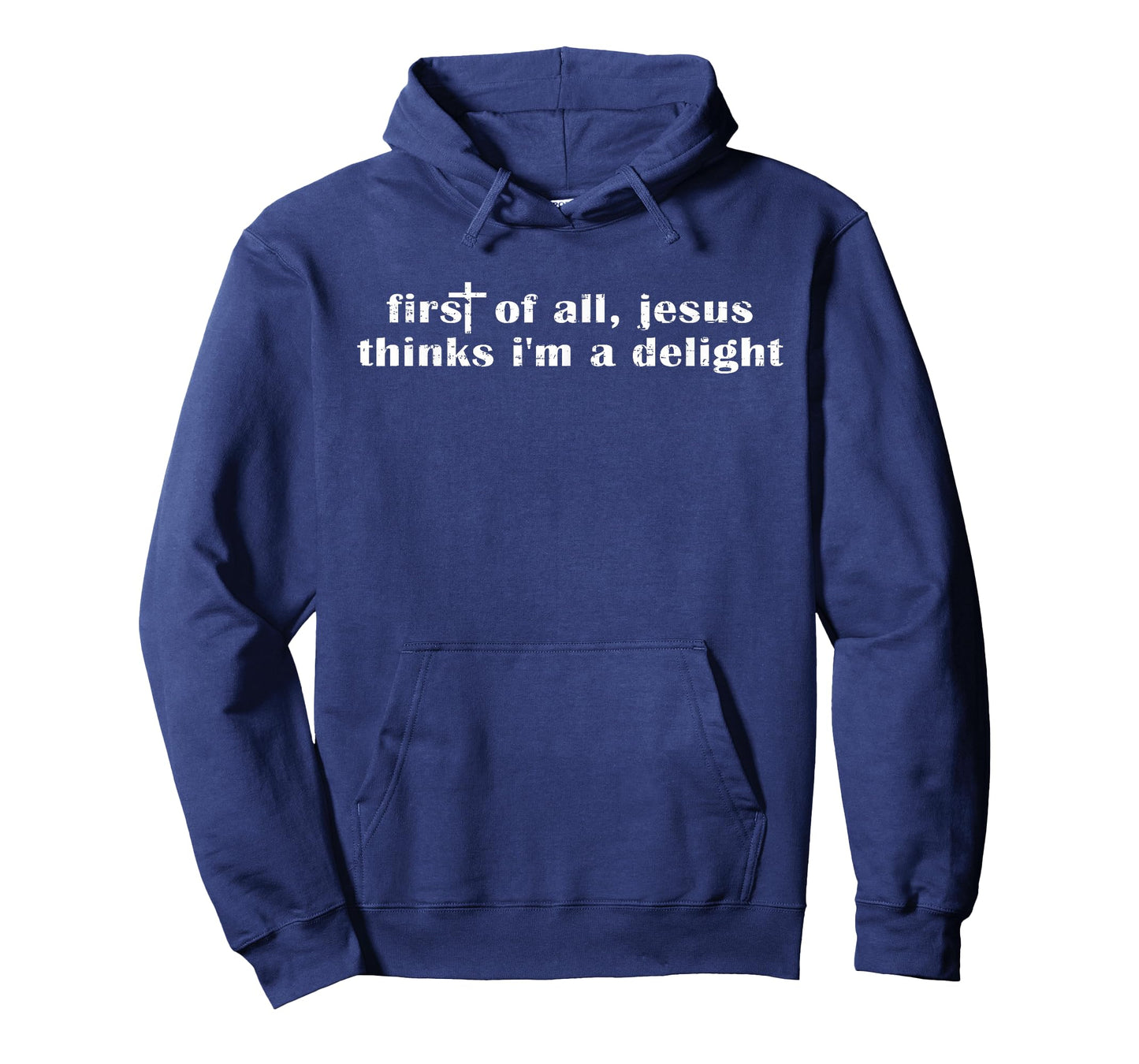 Retro Vintage Funny First of All Jesus Thinks I'm A Delight T-Shirt