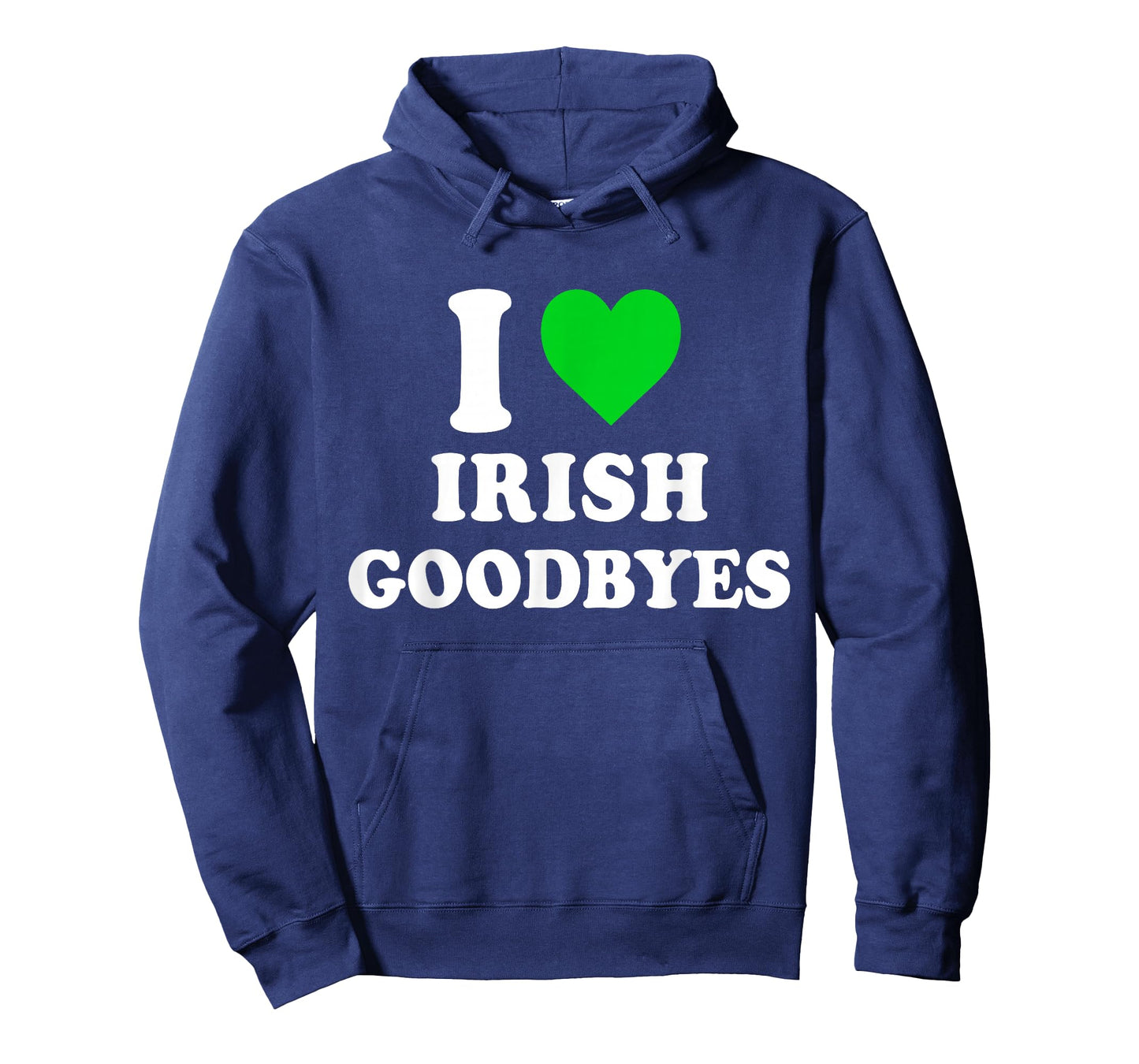 I Love Irish Goodbyes St Patricks Day I Heart Irish Goodbyes T-Shirt