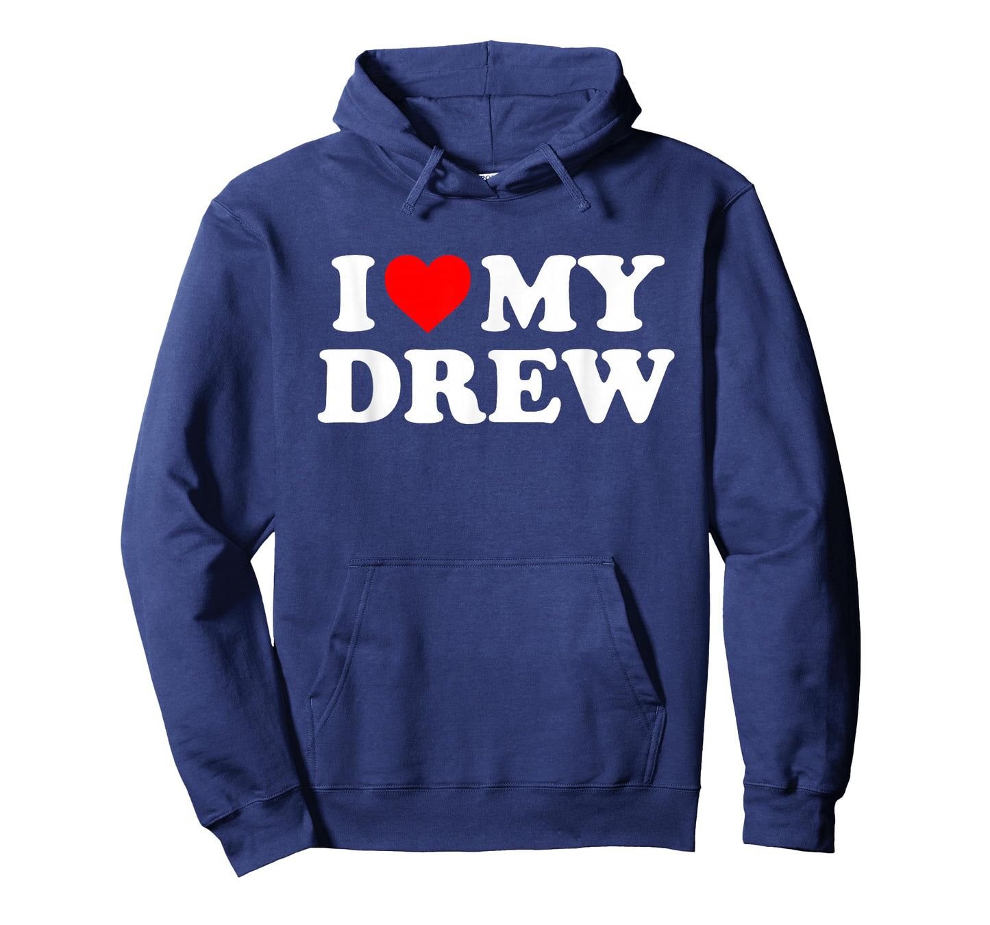 I Love My Drew T-Shirt