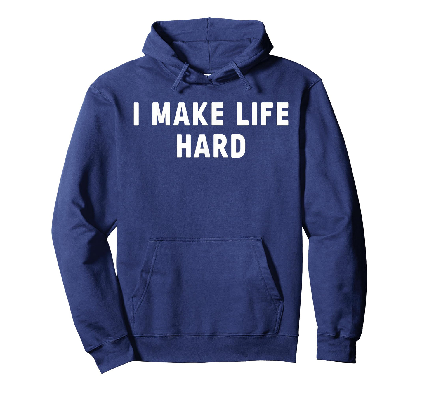 I Make Life Hard I'm Life Funny Couple Matching Saying Quote T-Shirt