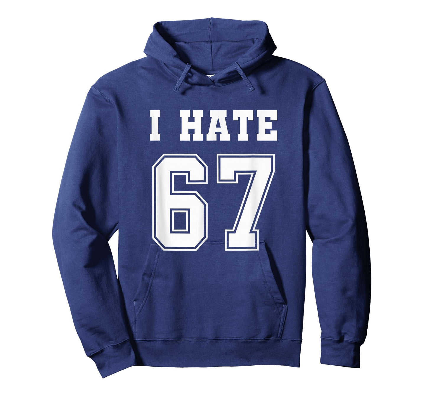 I Hate 67 Meme Anti 6 7 Tee Funny Six Seven Slang T-Shirt