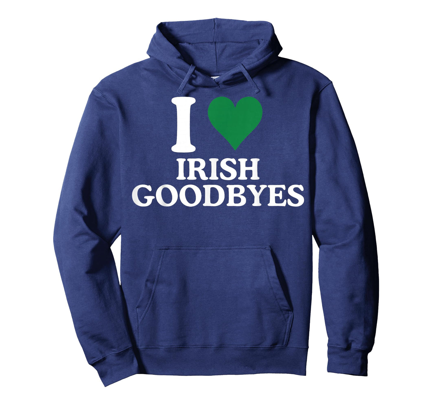 St Patricks Day I Love Irish Goodbyes I Heart Irish Goodbyes T-Shirt