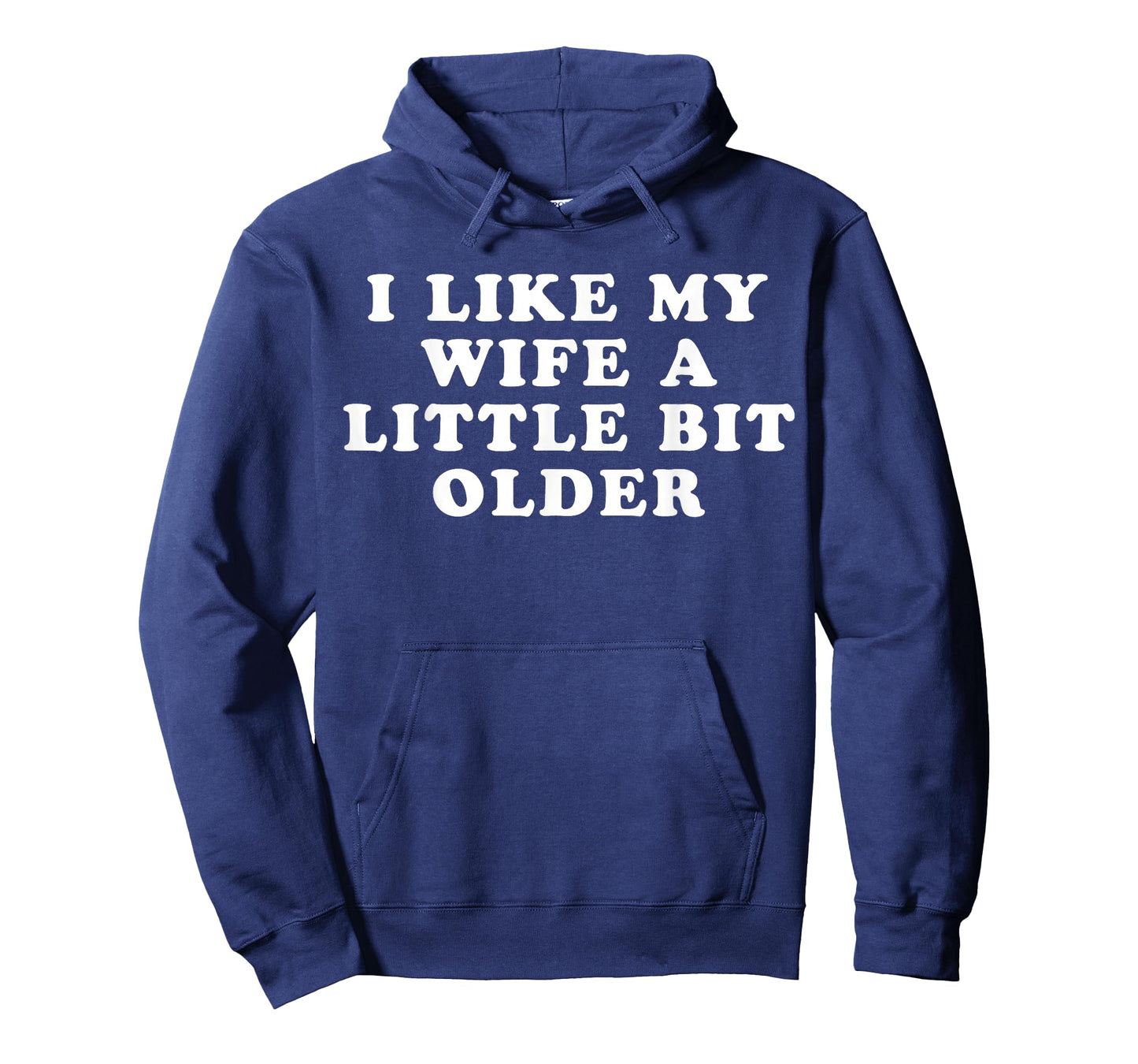 i Like My Wife a Little bit Older T-Shirt