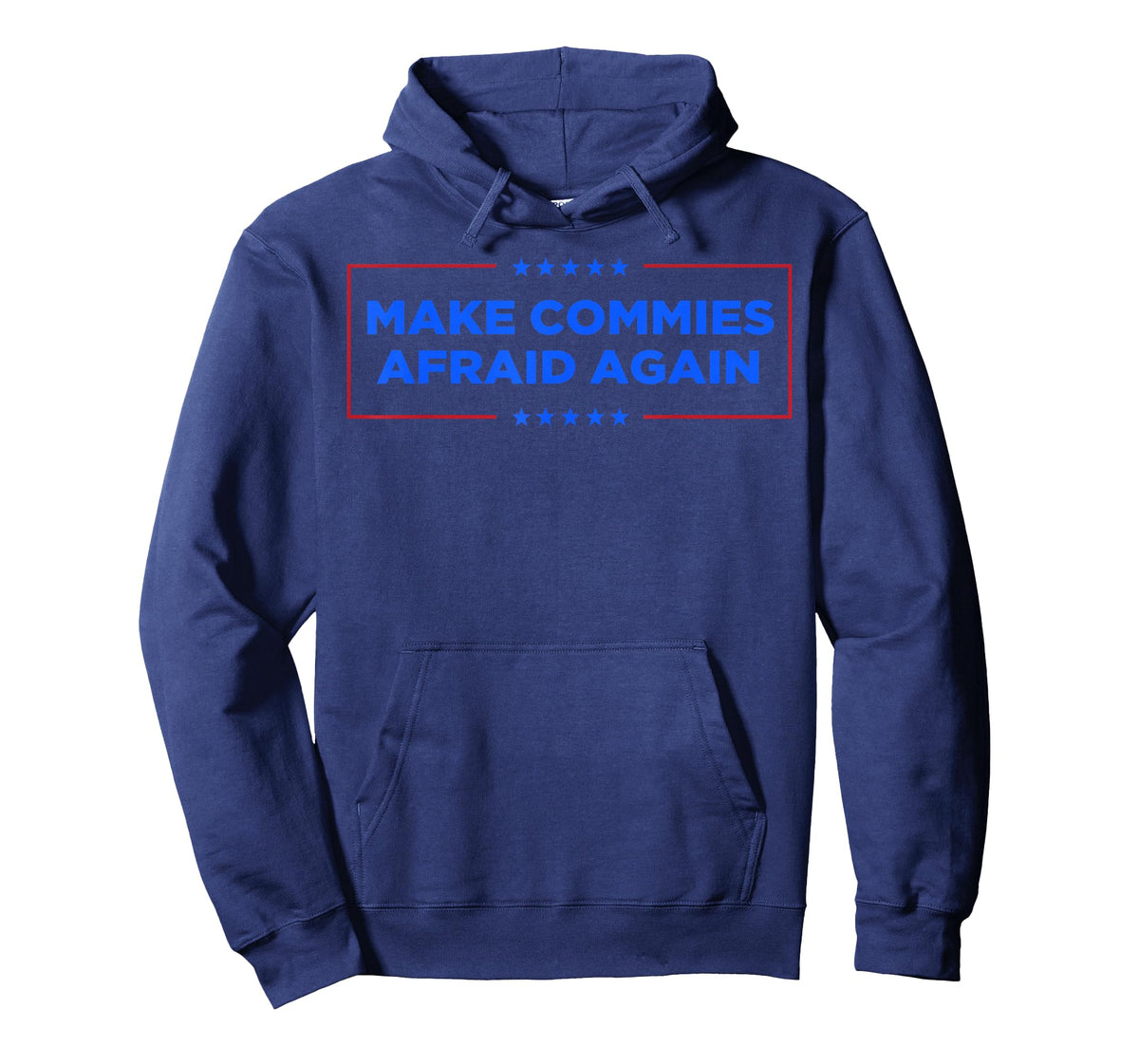 Make Commies Afraid Again T-Shirt