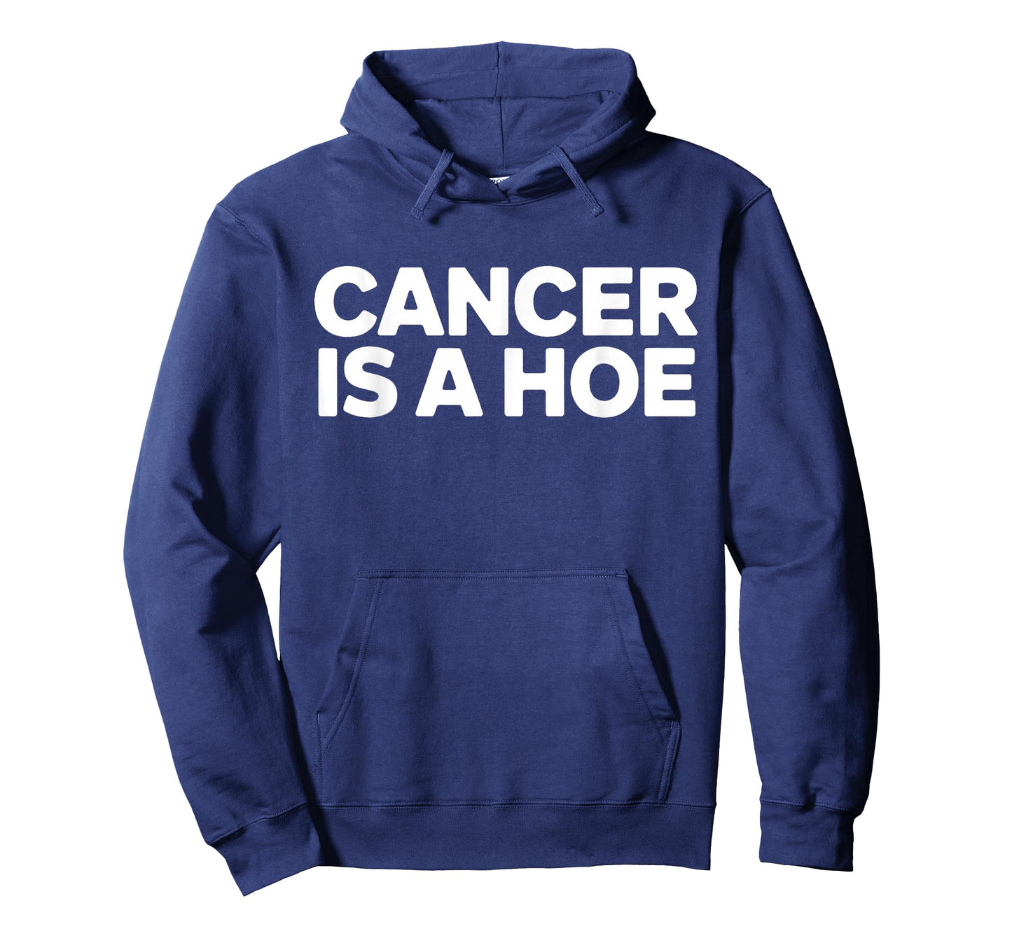 Cancer is a Hoe Funny Sarcastic Breast Cancer Humor Joke T-Shirt