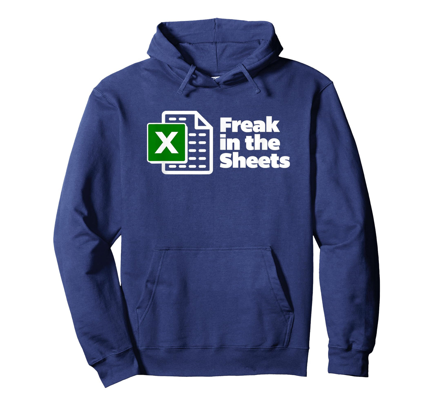 Freak in The Sheets Excel Spreadsheet File Data Funny T-Shirt