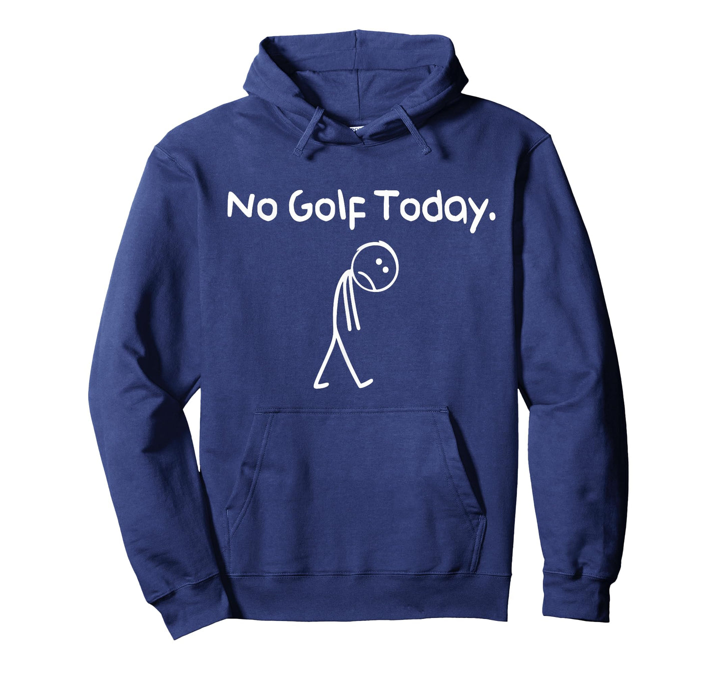 Funny No Golf Today Sad Stickman Golfer Golfers Men Women T-Shirt