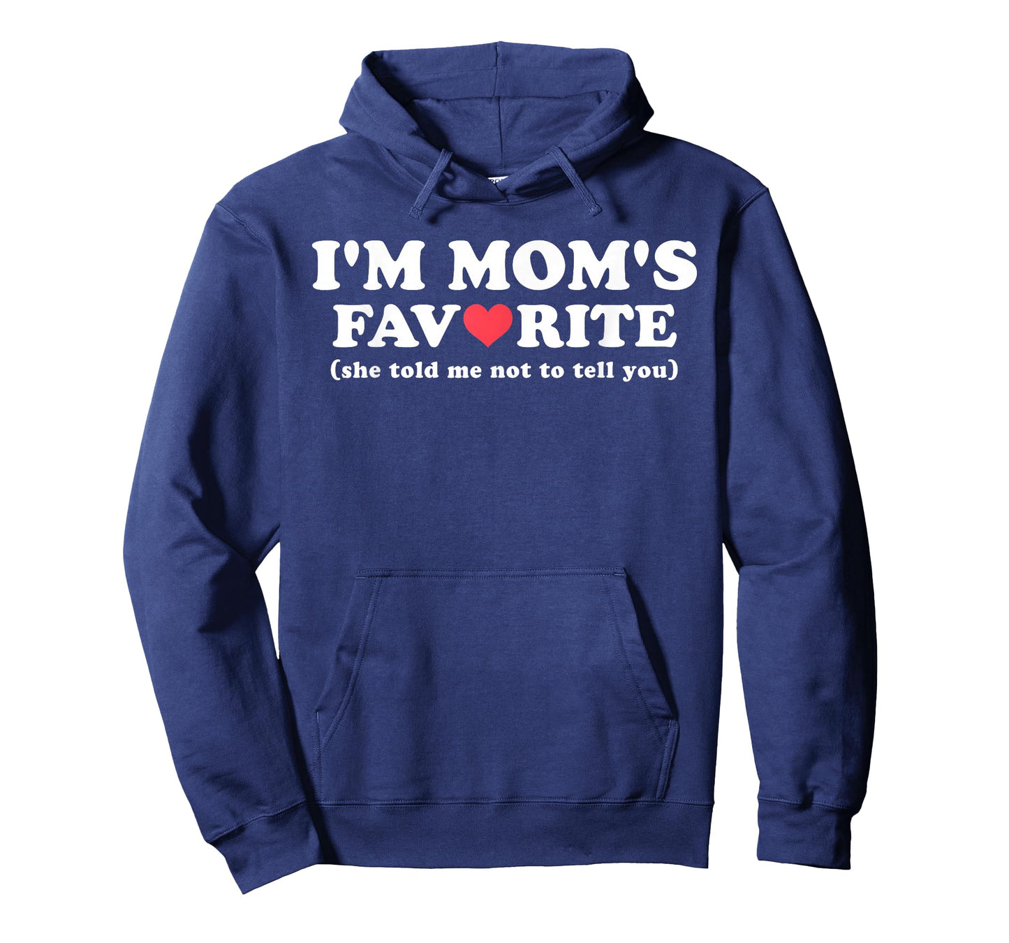 Funny Moms Favorite Son Daughter I'm Mom's Favorite T-Shirt