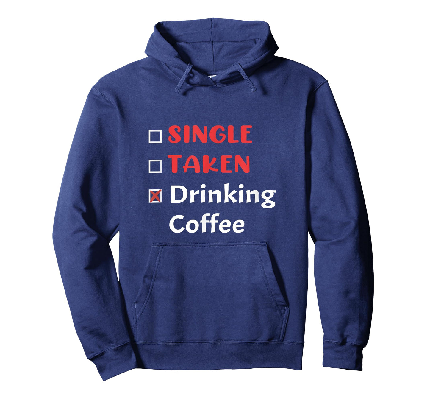 Funny Single Valentines Day for Coffee & Caffeine Lovers T-Shirt