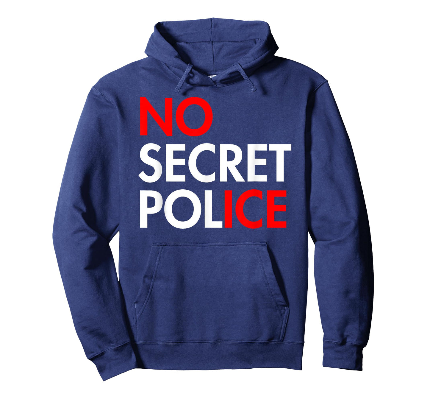 NO Secret Police - No ICE T-Shirt