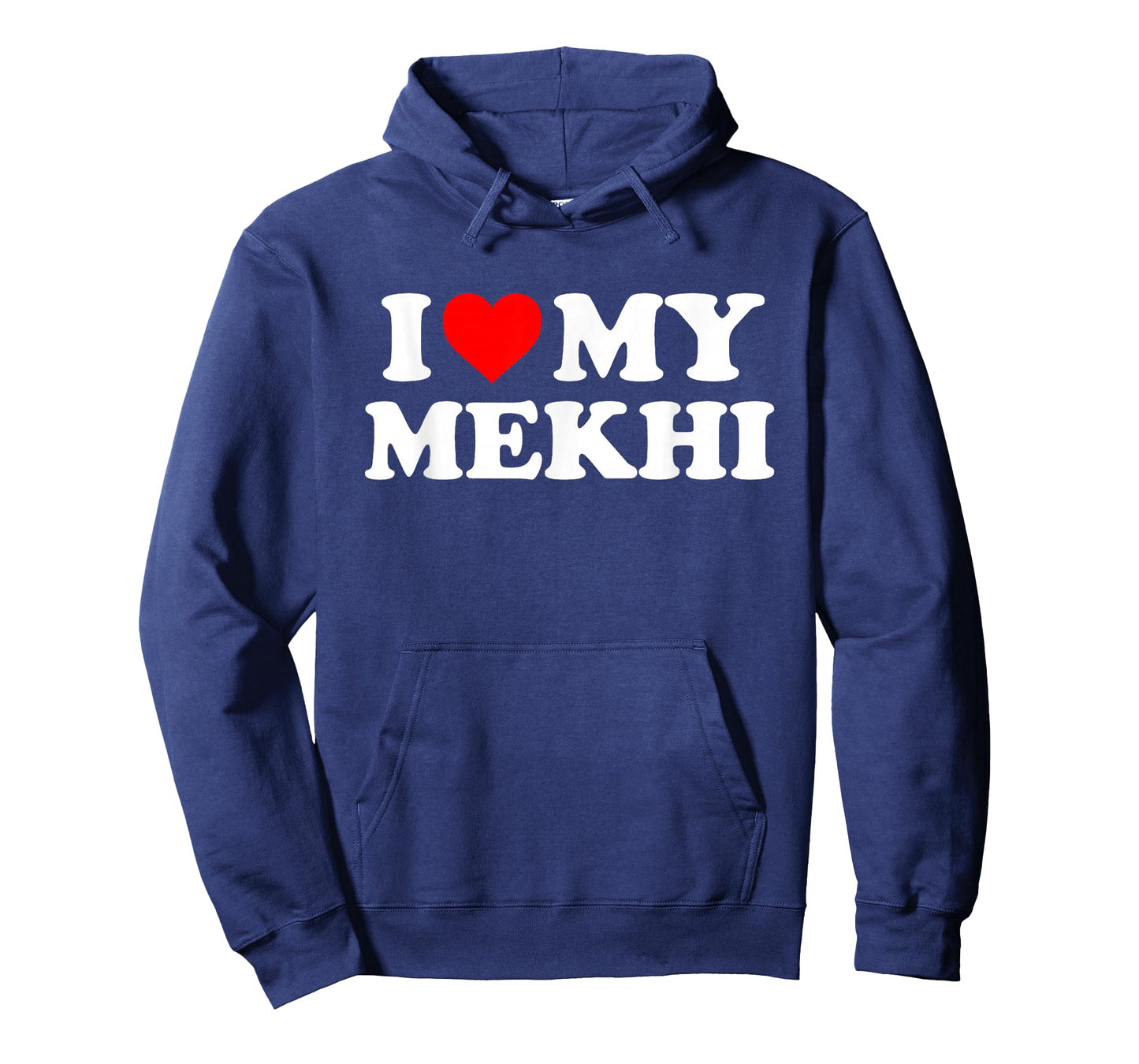 I Love My Mekhi T-Shirt